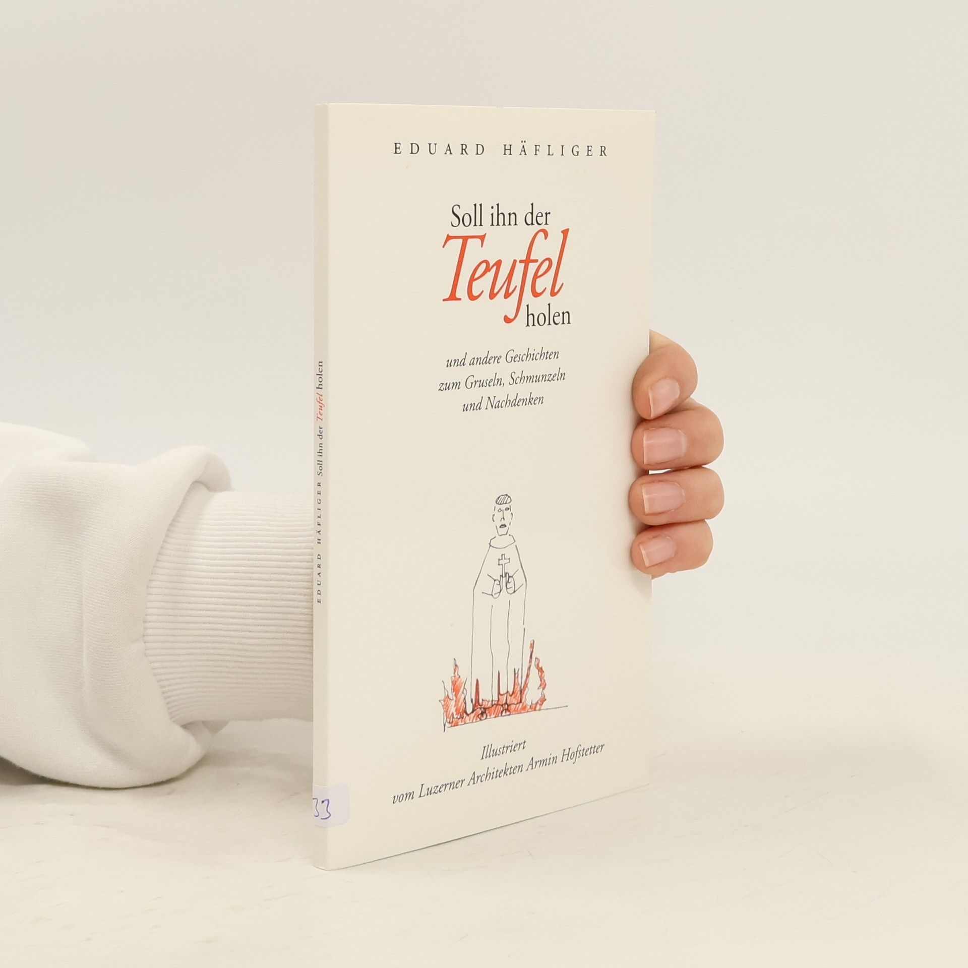 Soll ihn der Teufel holen