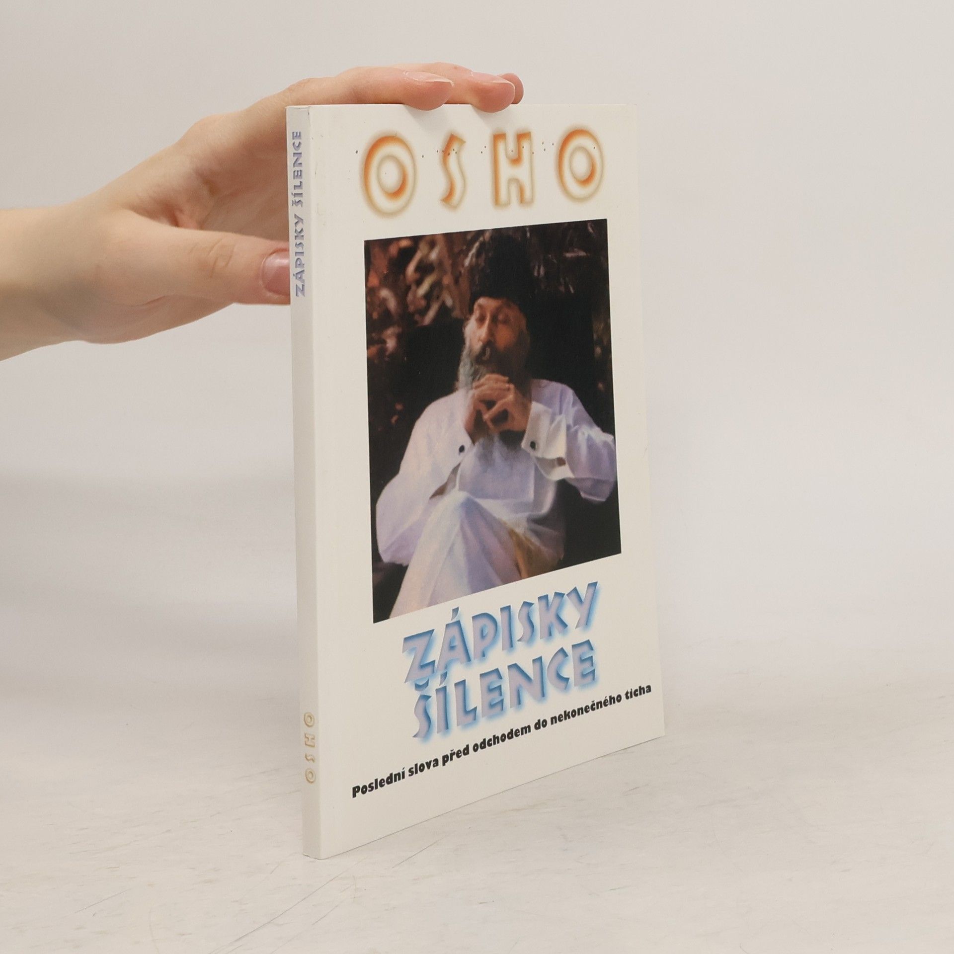 Ošó Zápisky šílence: Poslední slova před odchodem do nekonečného ticha