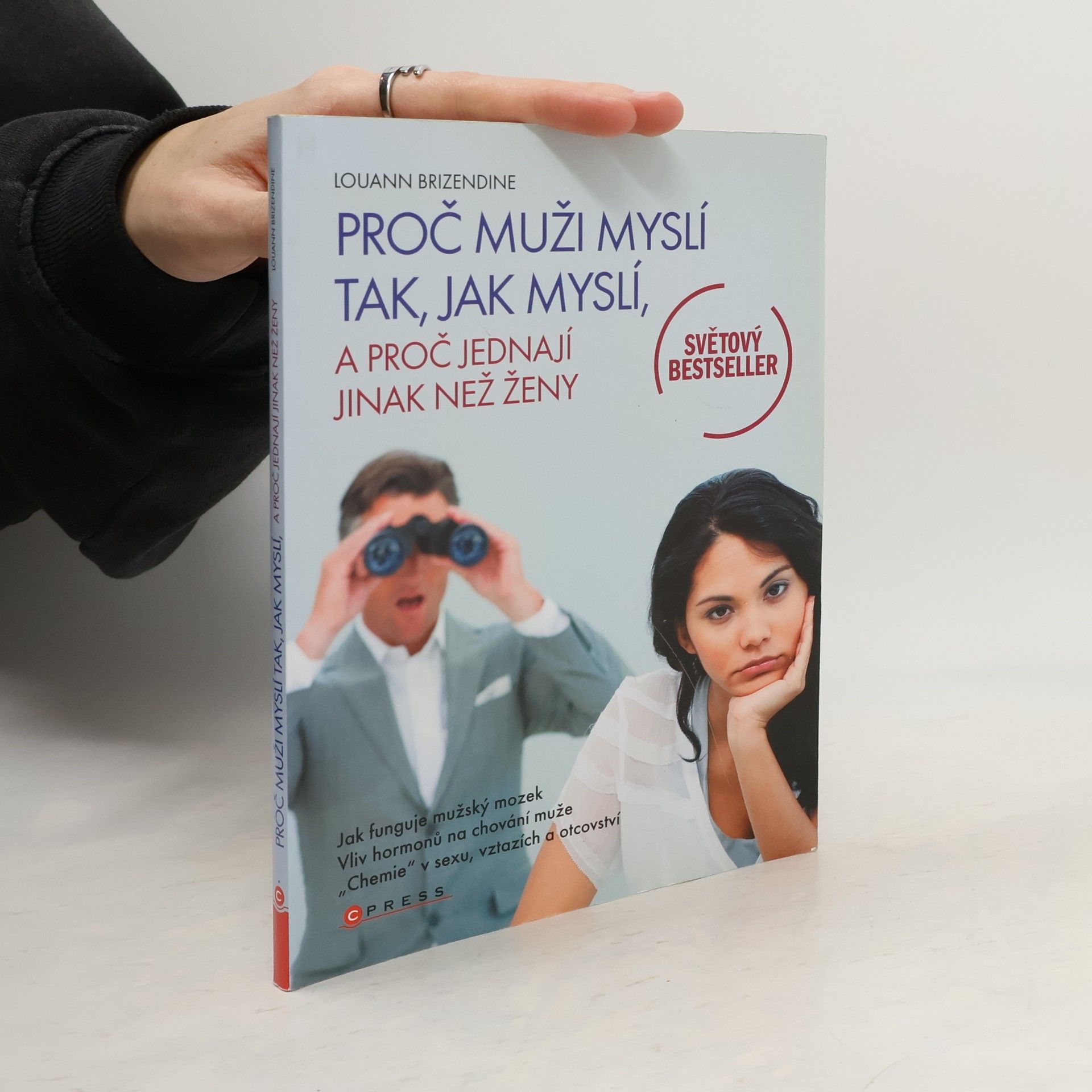 Louann Brizendine Proč muži myslí tak, jak myslí a proč jednají jinak než ženy