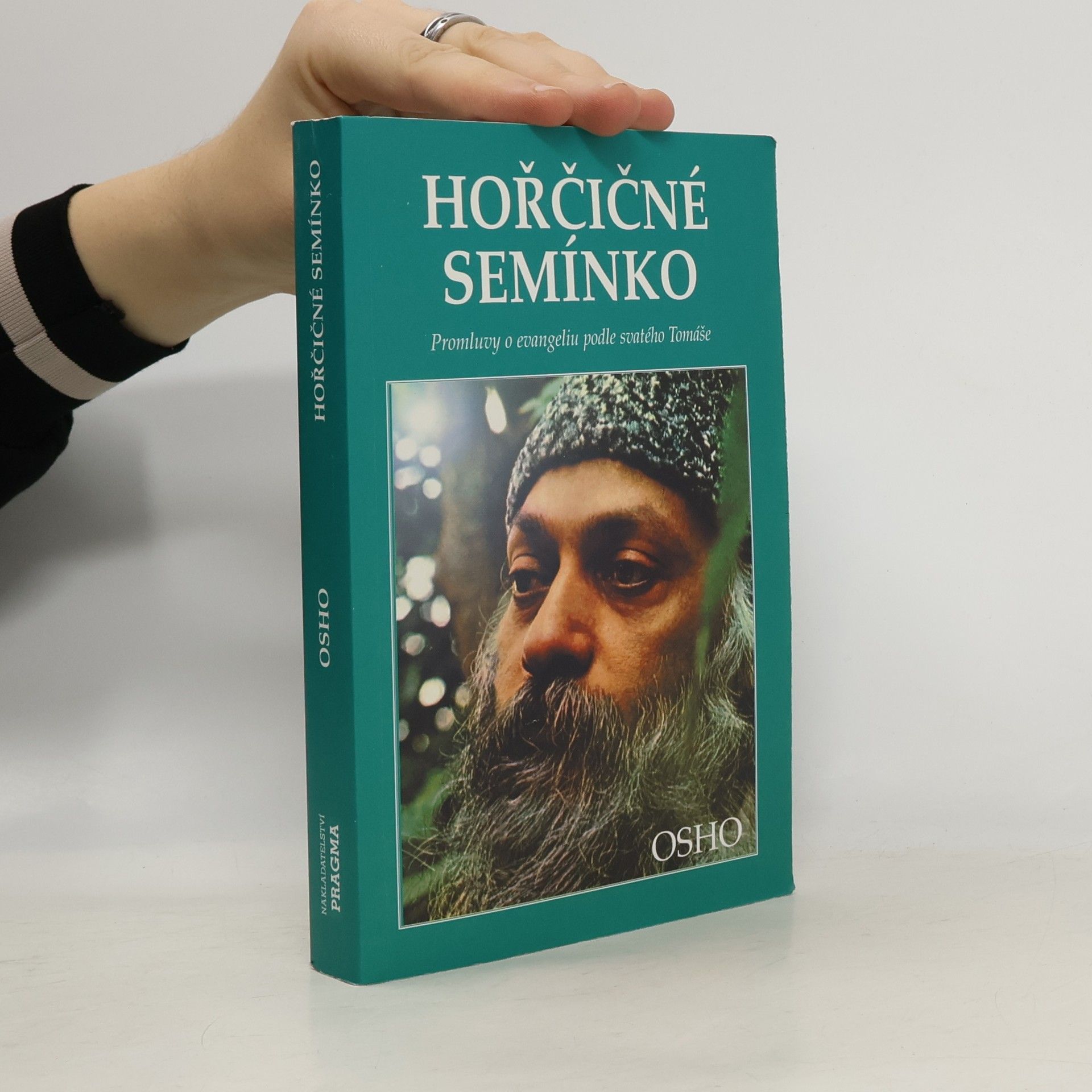 Hořčičné semínko : [promluvy o evangeliu podle svatého Tomáše]