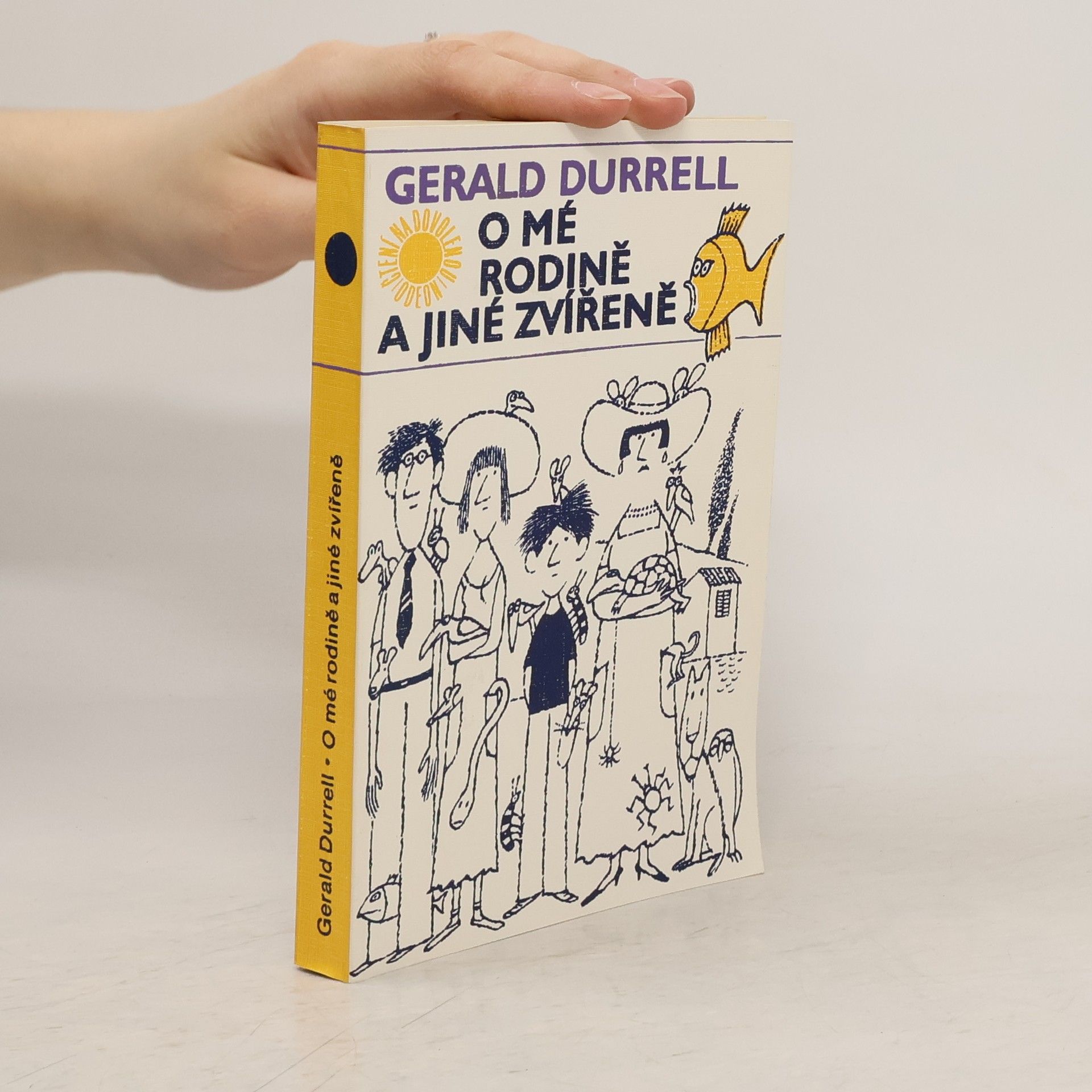 Gerald Durrell O mé rodině a jiné zvířeně
