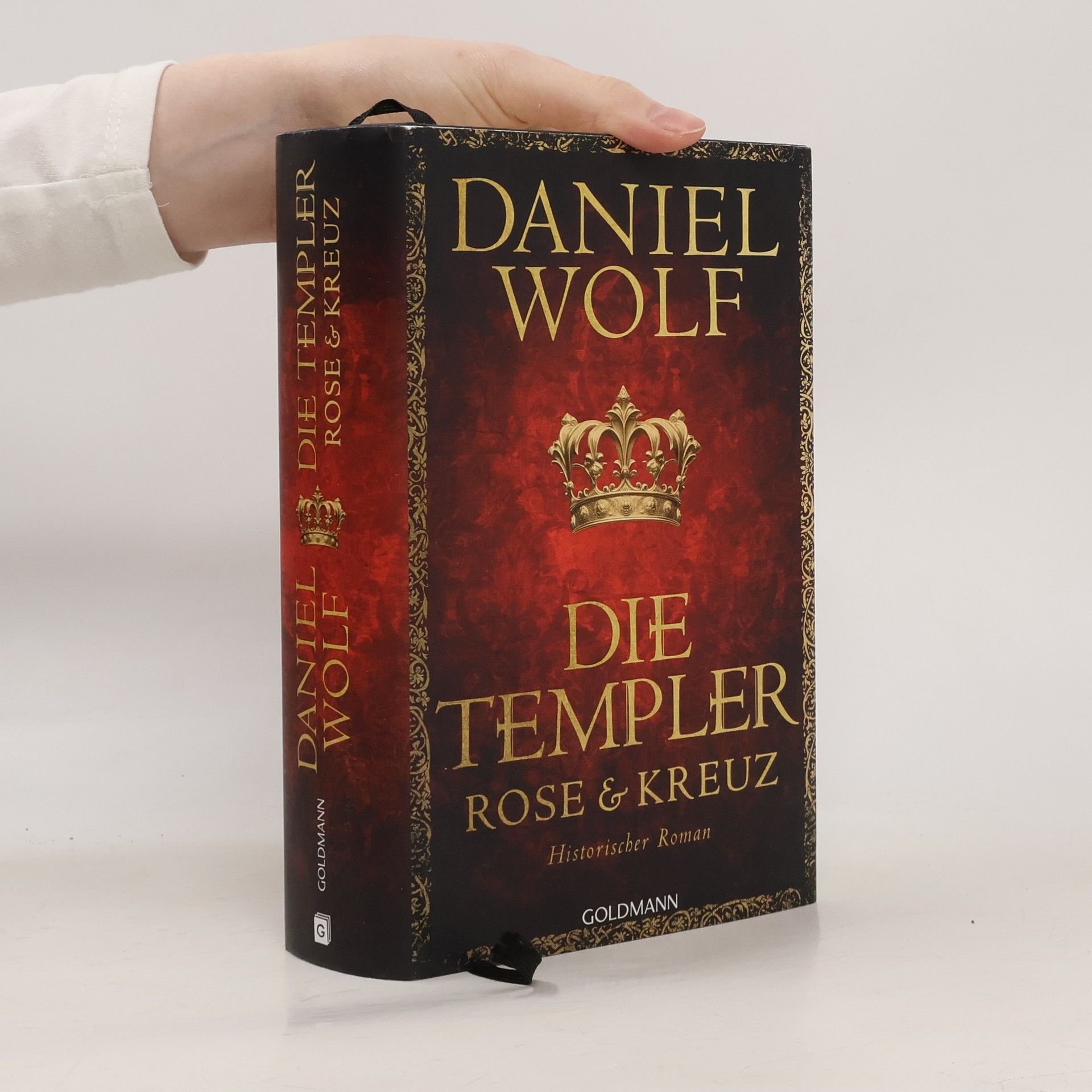 Daniel Wolf Die Templer. Rose und Kreuz