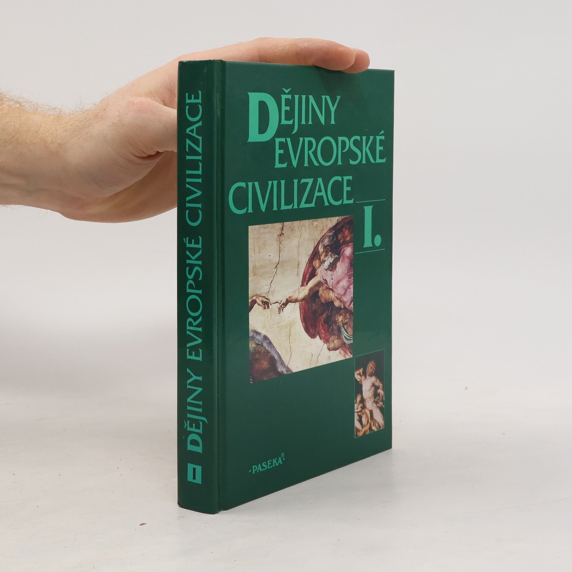 Kolektiv autorů Dějiny evropské civilizace I.