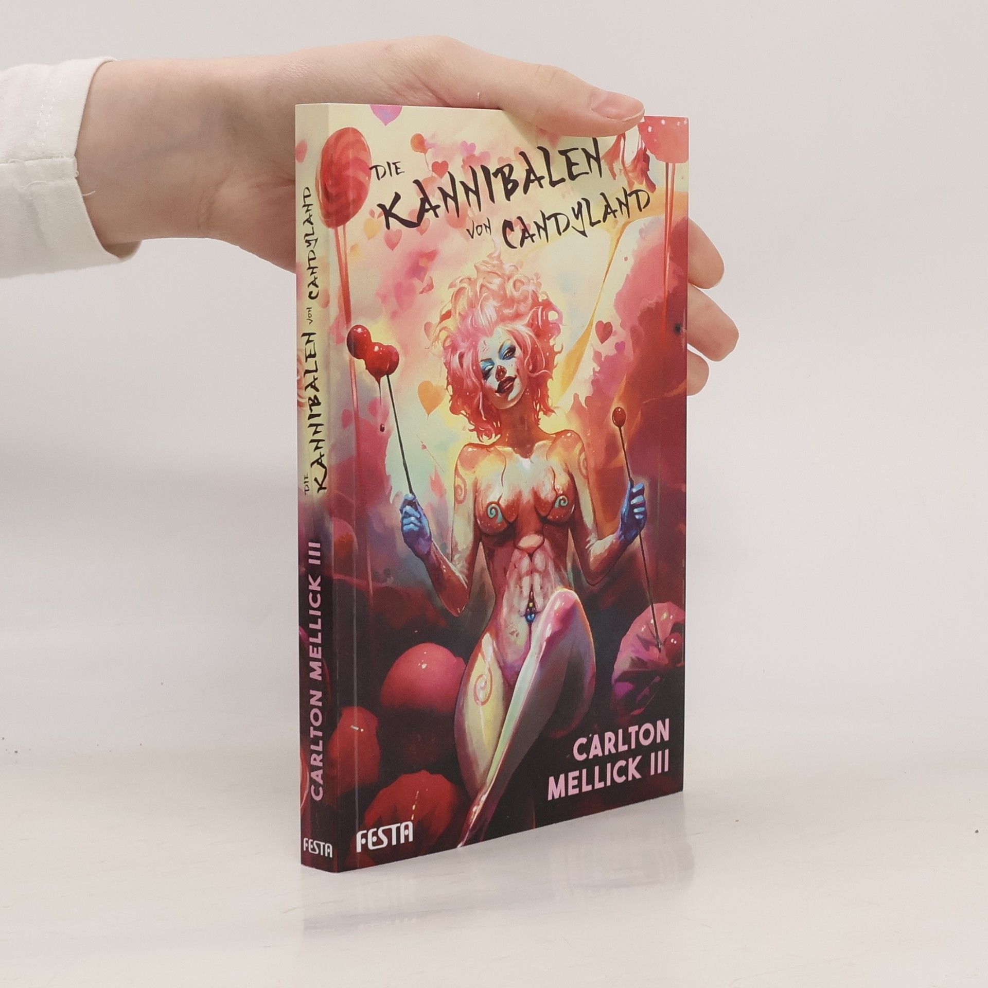 Carlton Mellick III Die Kannibalen von Candyland