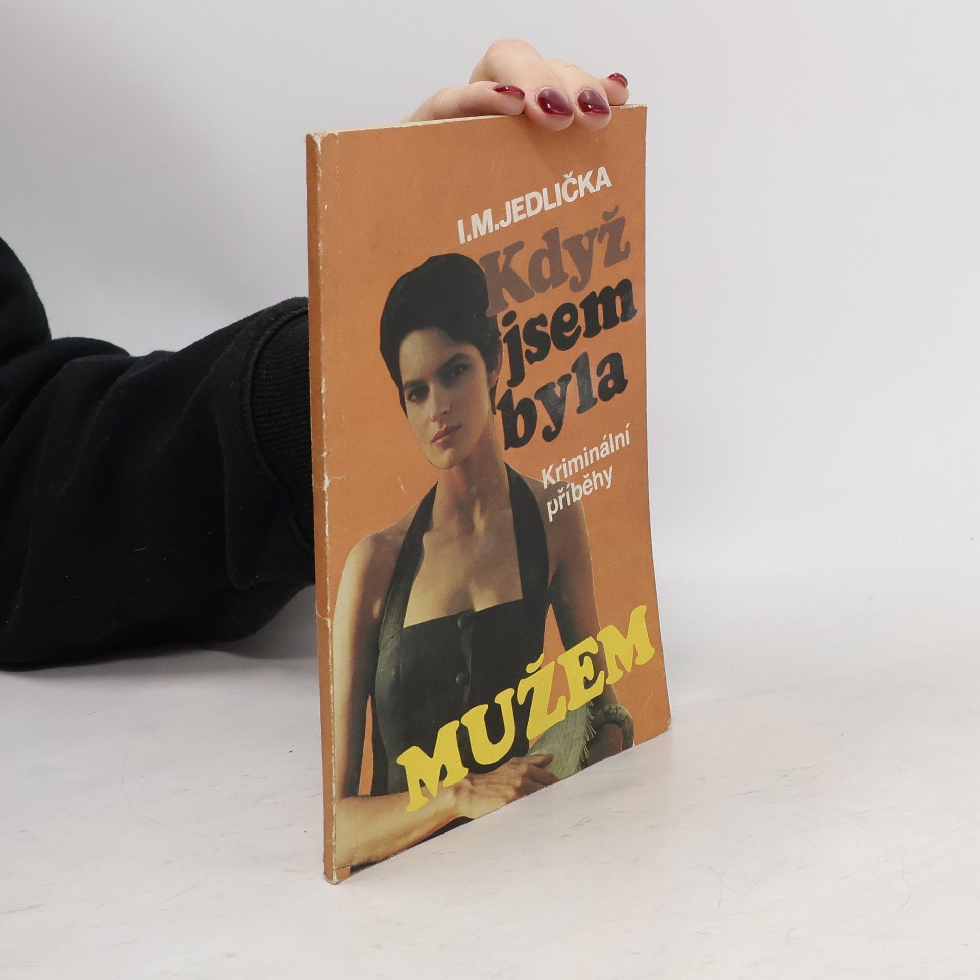 Ivan Milan Jedlička Když jsem byla mužem