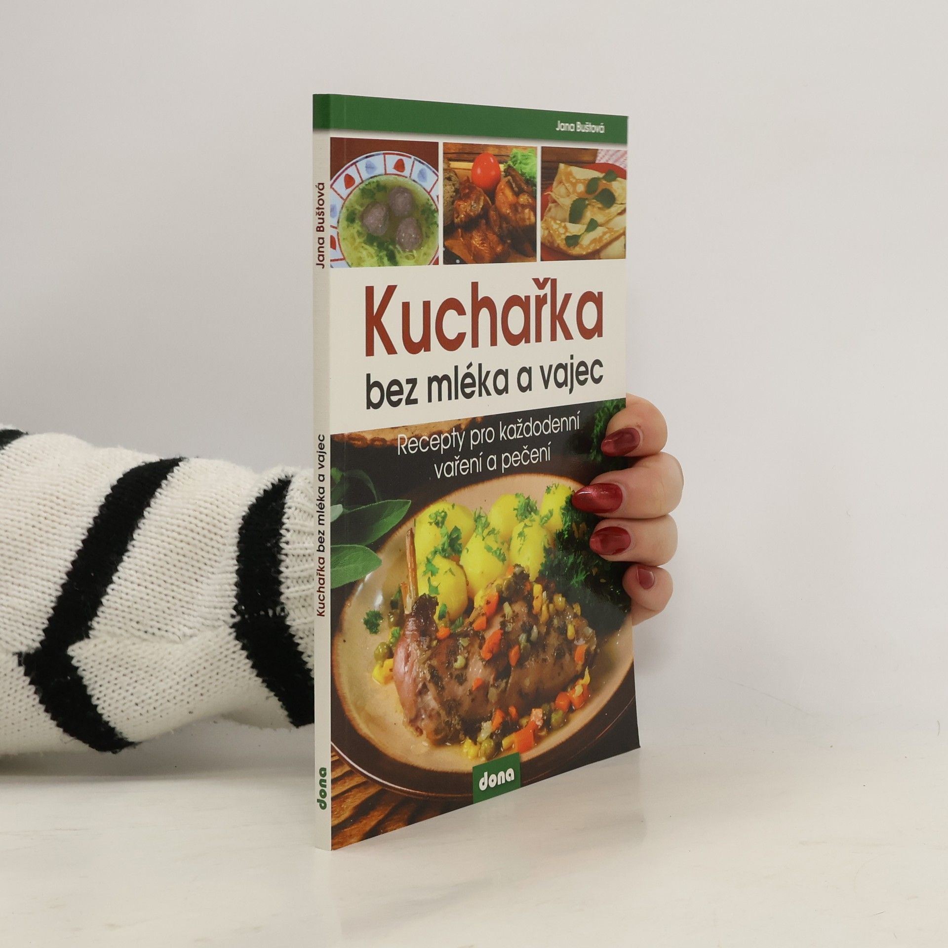 Jana Buštová Kuchařka bez mléka a vajec