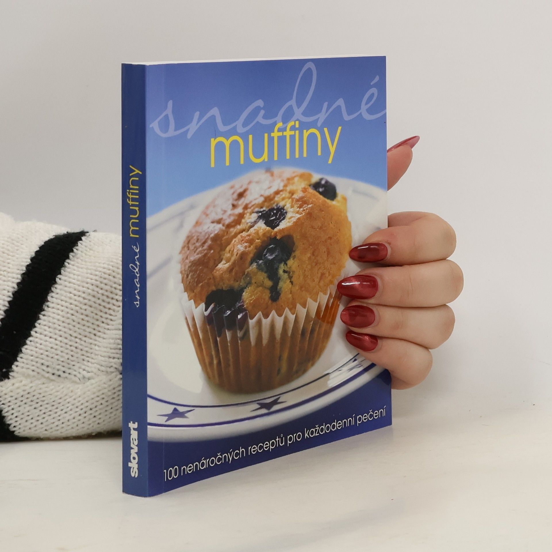 Kateřina Eliášová Snadné muffiny : 100 nenáročných receptů pro každodenní pečení