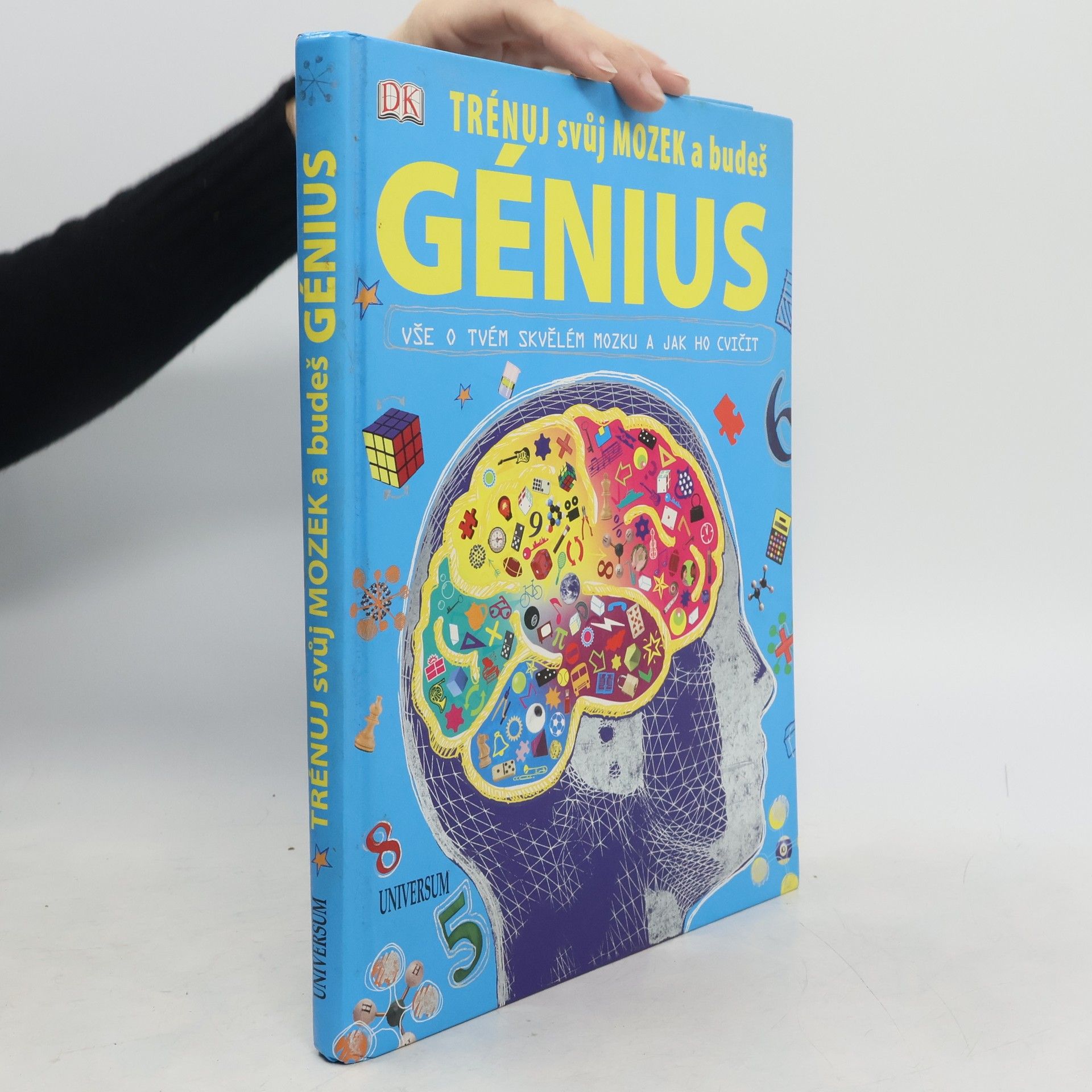 Trénuj svůj mozek a budeš génius: Vše o tvém skvělém mozku a jak ho cvičit
