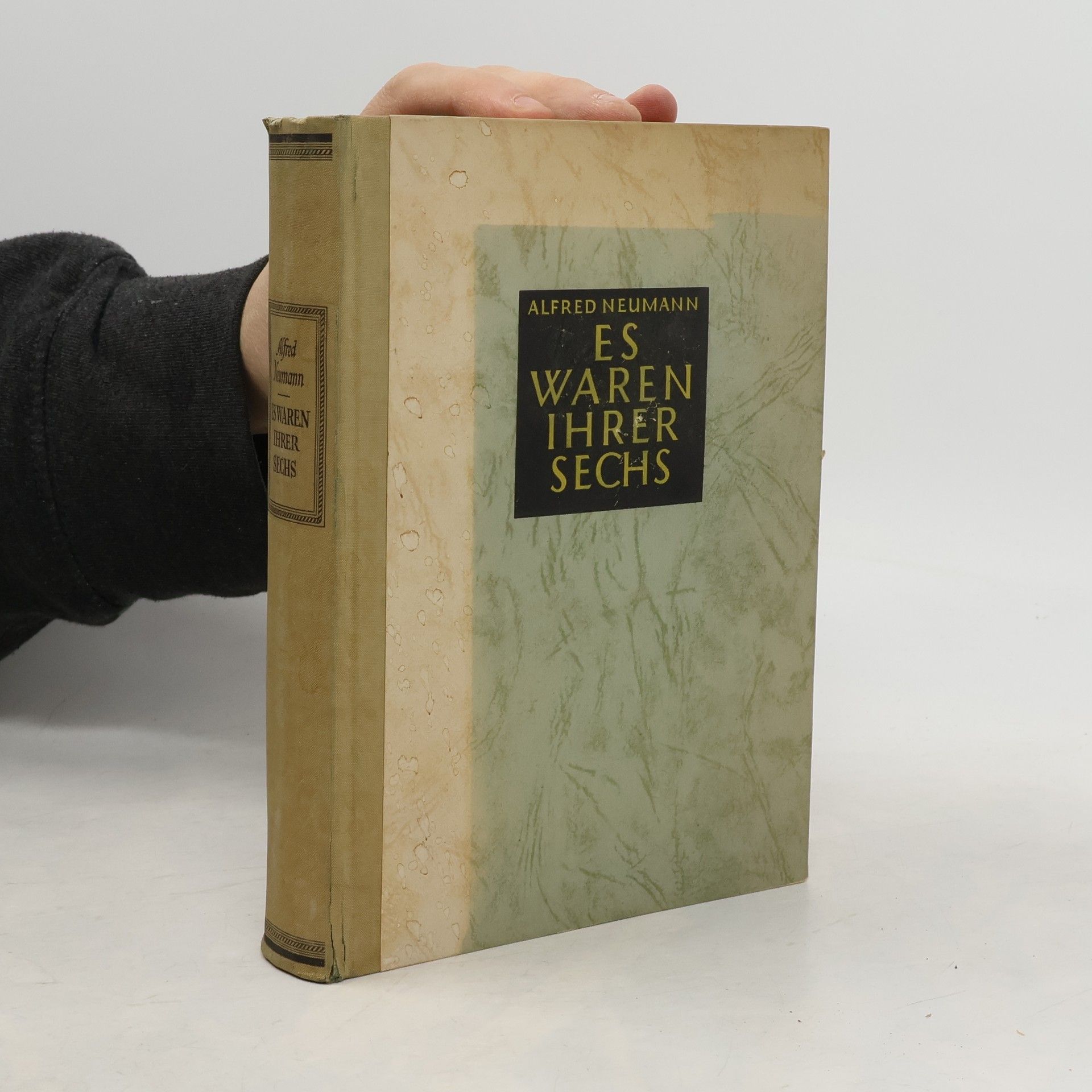 Alfred Neumann Es waren ihrer sechs