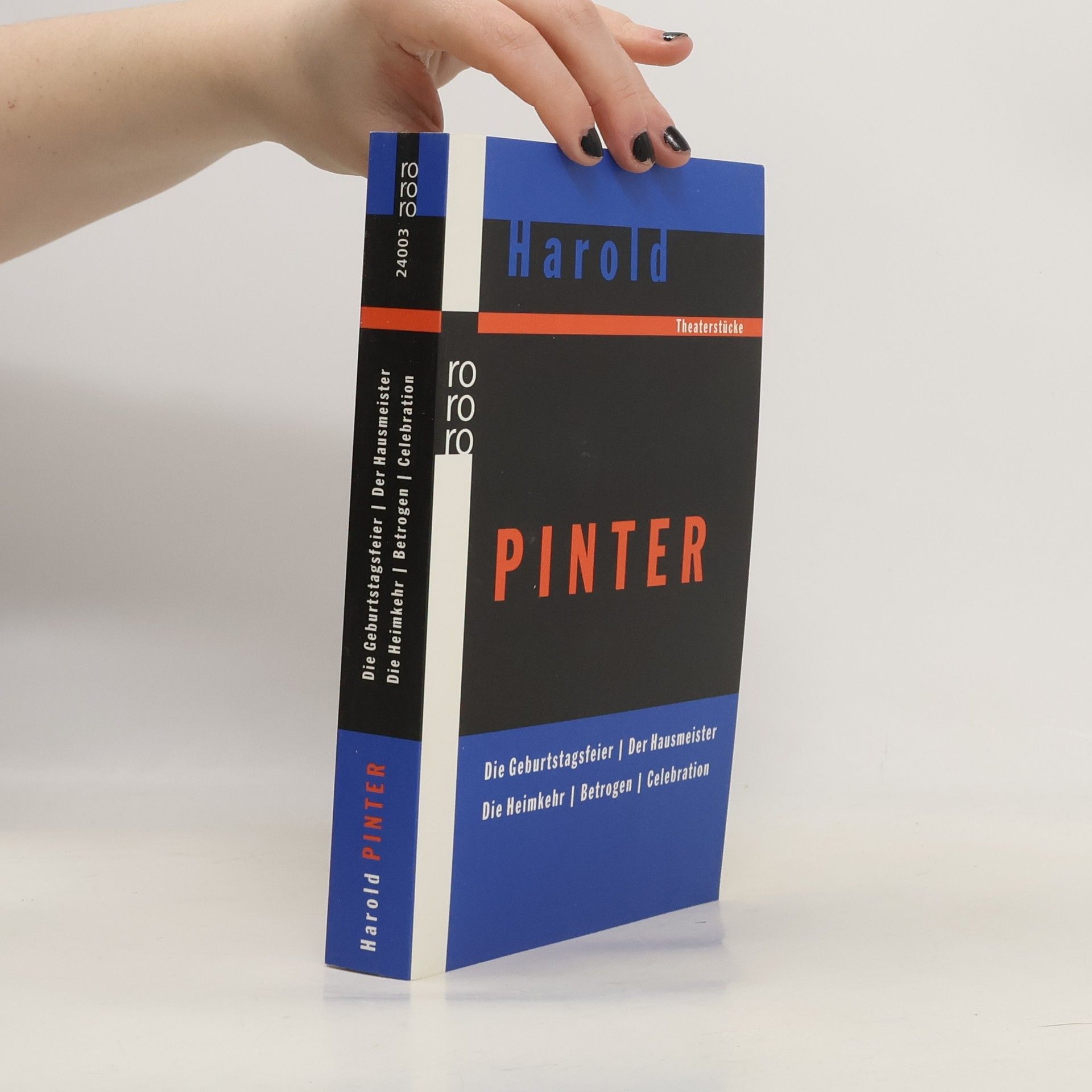 Harold Pinter Die Geburtstagsfeier; Der Hausmeister; Die Heimkehr; Betroge