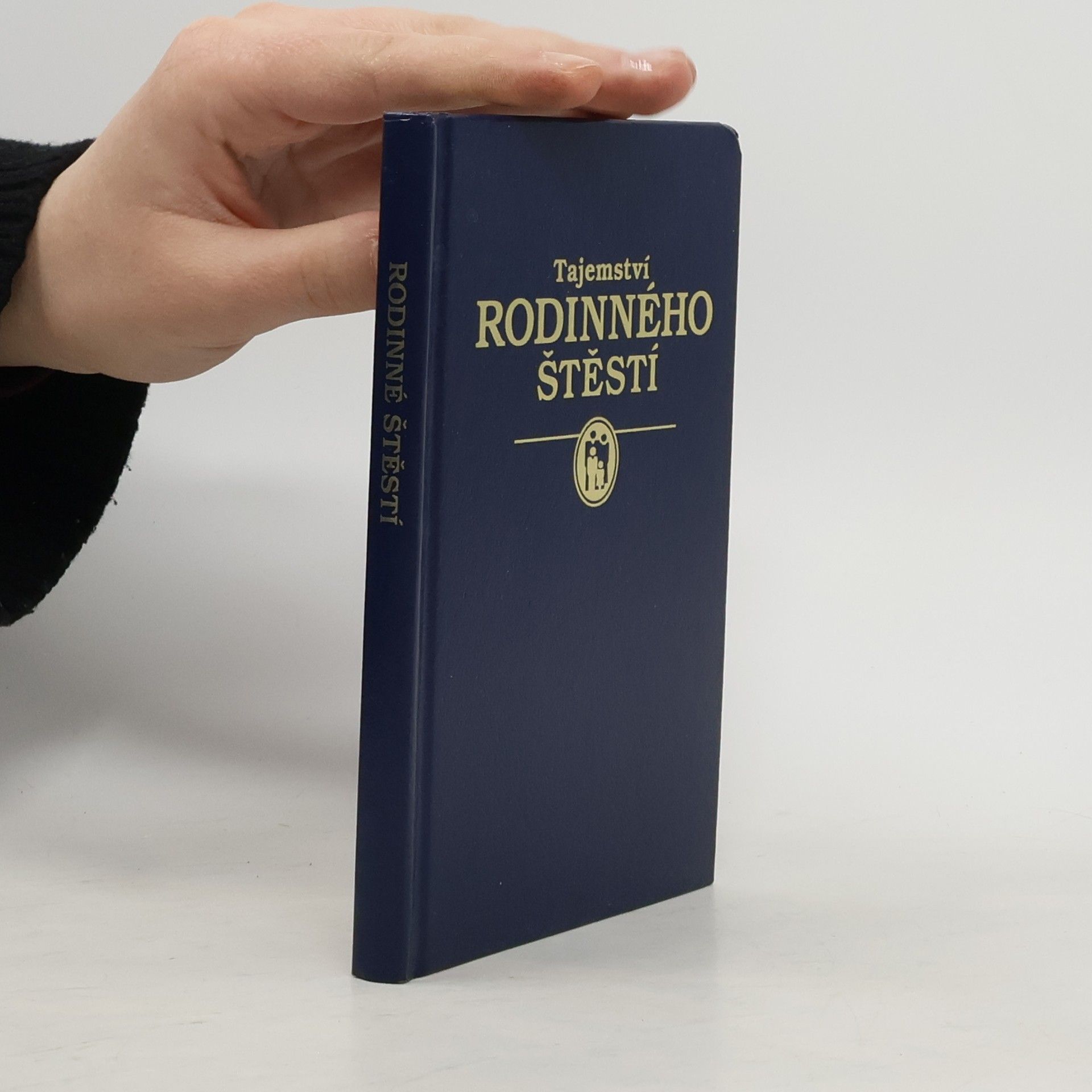 Kolektiv autorů Tajemství rodinného štěstí
