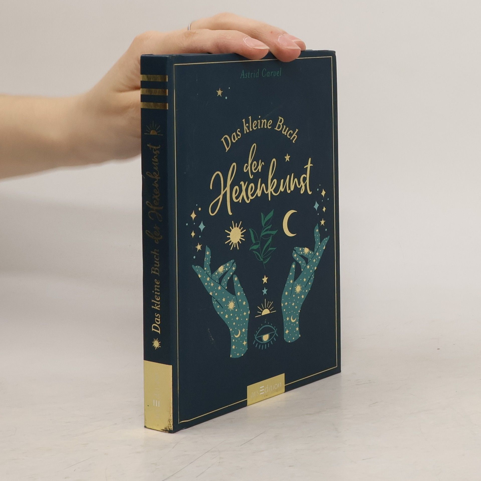 Astrid Carvel Das kleine Buch der Hexenkunst