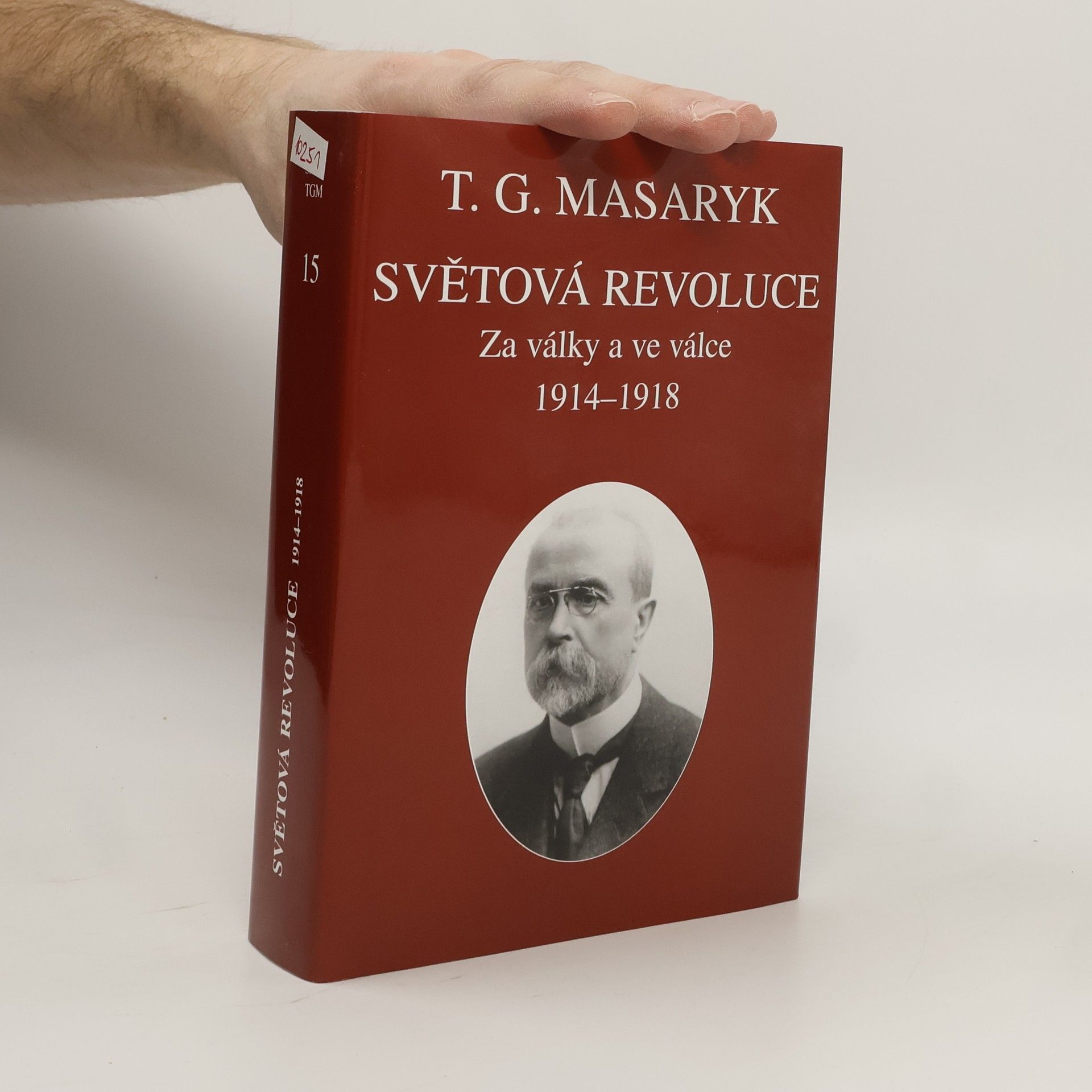 Tomáš Garrigue Masaryk Světová revoluce