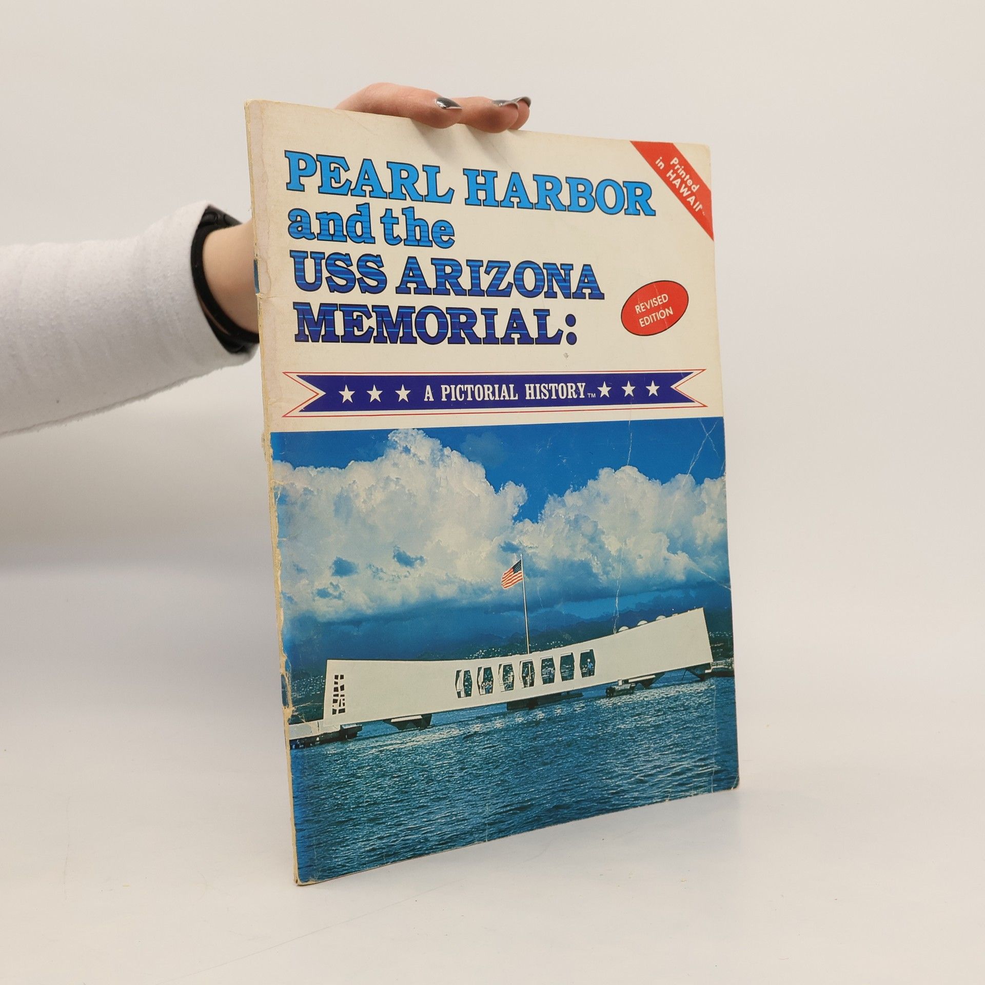 Richard A. Wisniewski Pearl Harbor and the USS Arizona Memorial