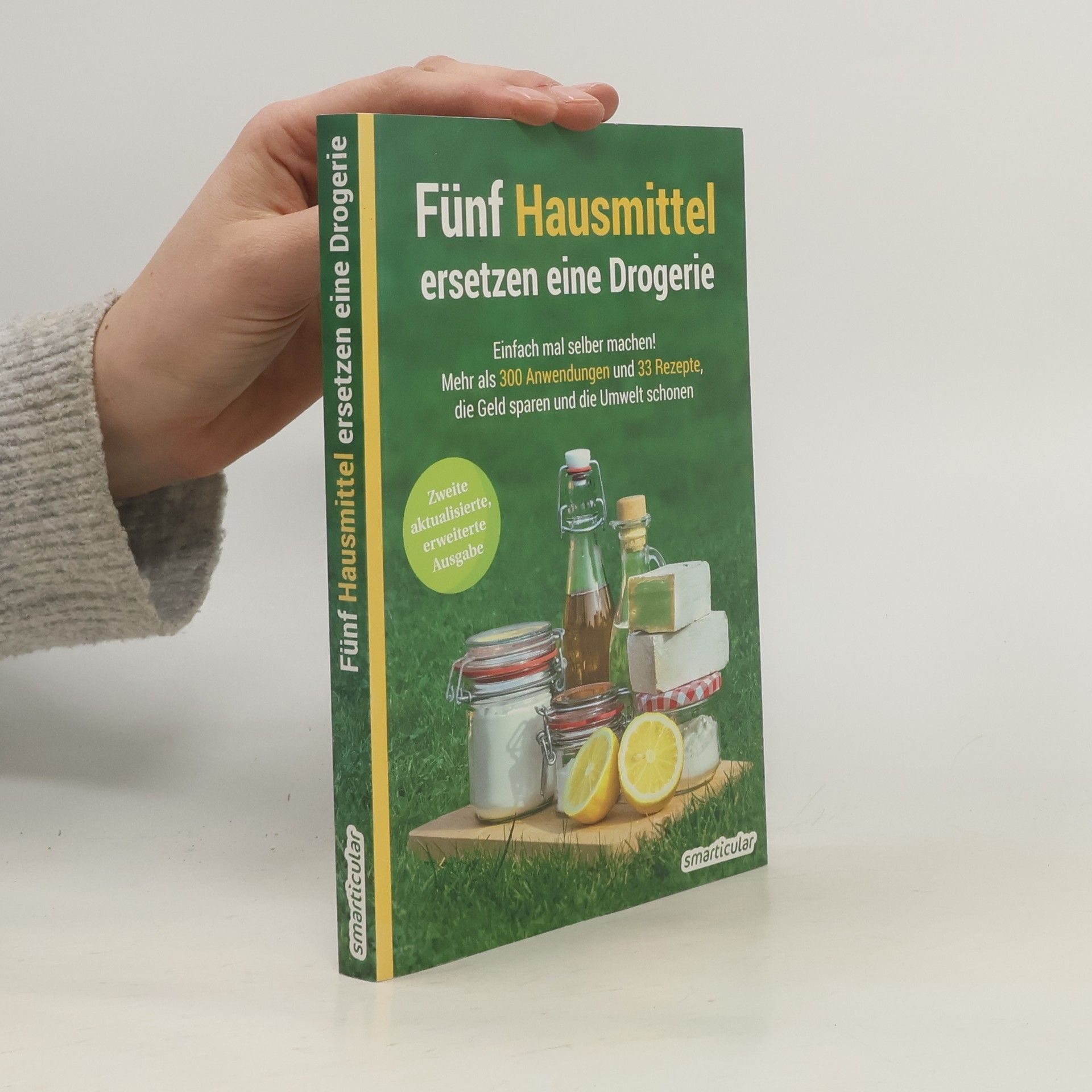 Kolektív autorov Fünf Hausmittel ersetzen eine Drogerie