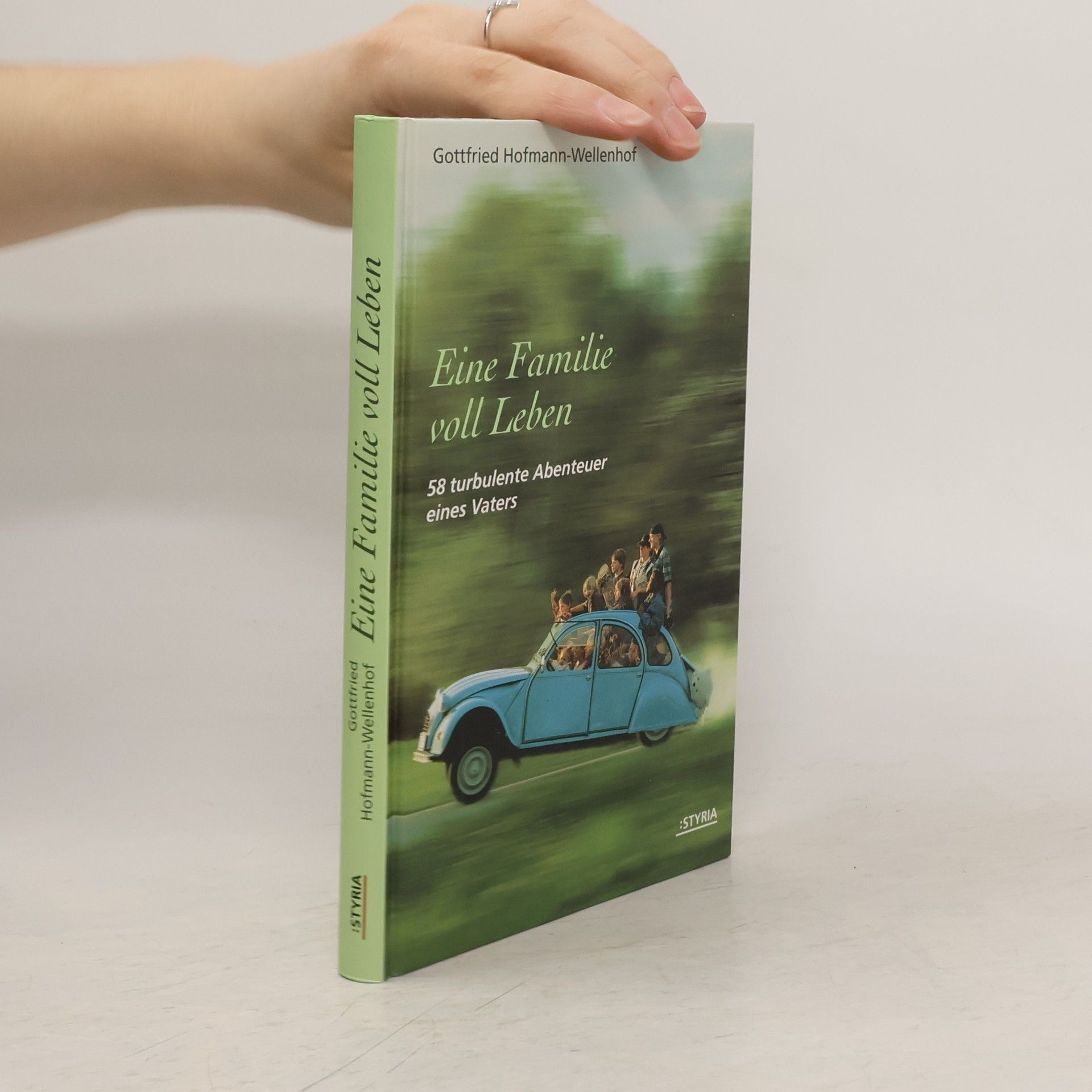 Gottfried Hofmann-Wellenhof Eine Familie voll Leben