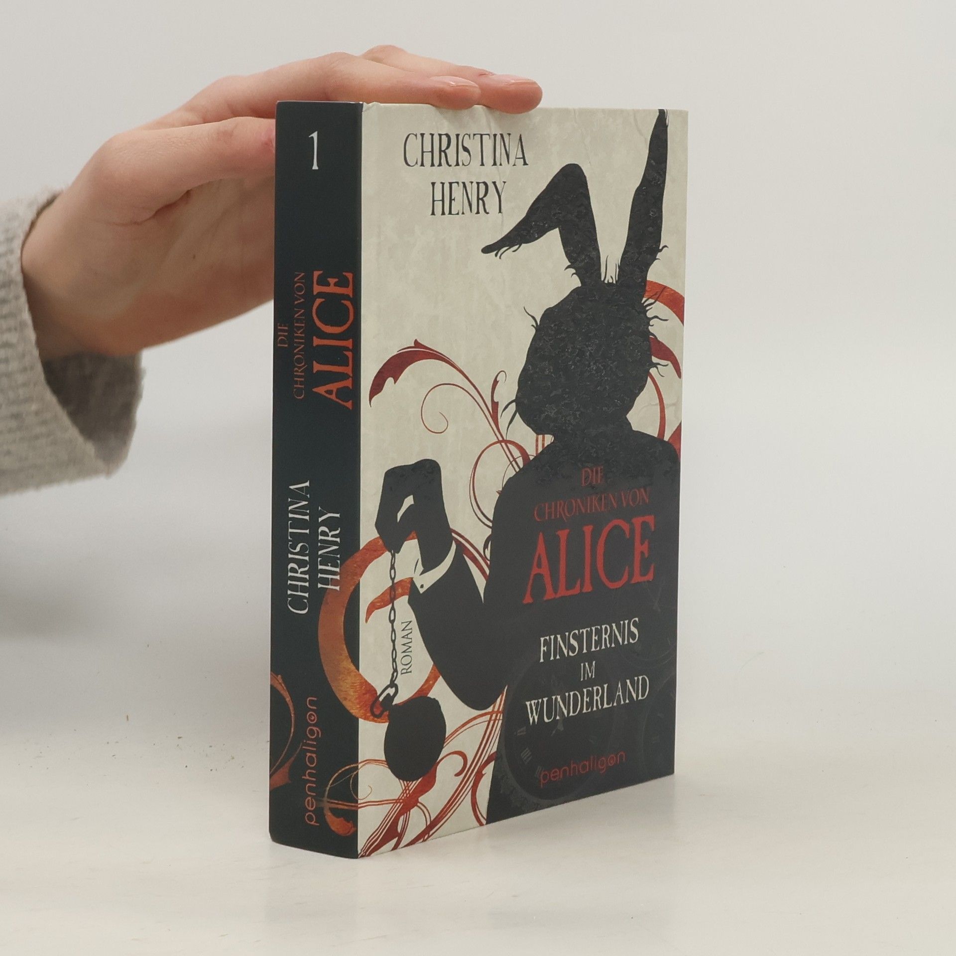 Christina Henry Die Chroniken von Alice. Finsternis im Wunderland