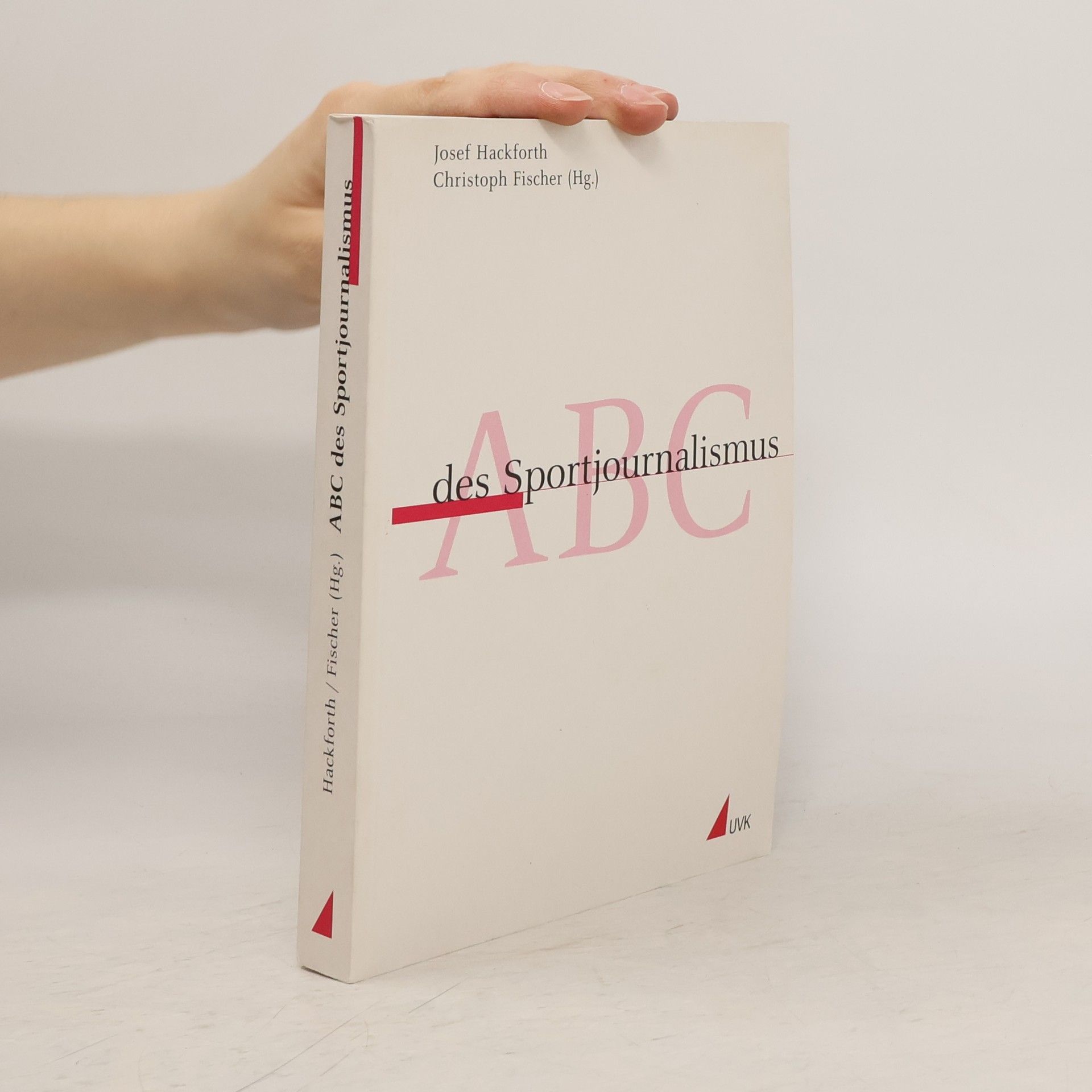 Josef Hackforth ABC des Sportjournalismus