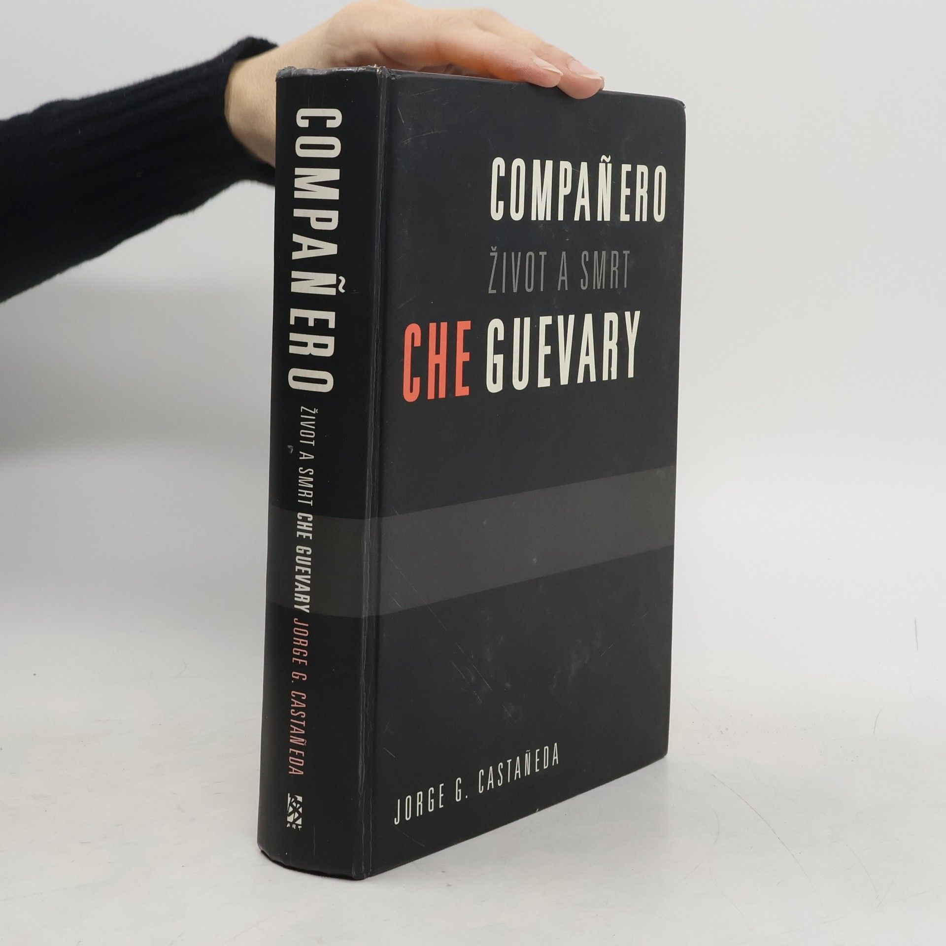 Jorge G. Castañeda Compañero : život a smrt Che Guevary