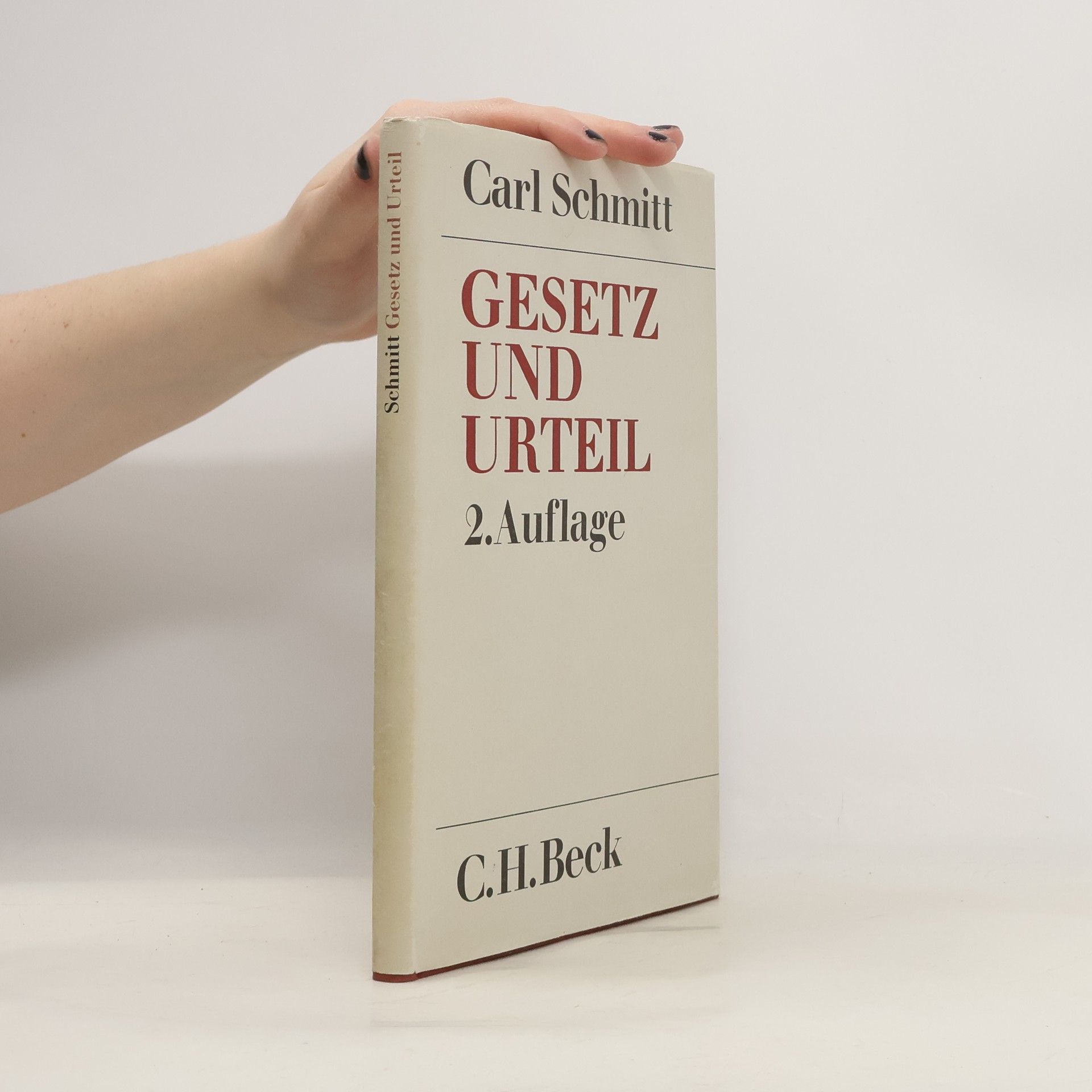 Carl Schmitt Gesetz und Urteil