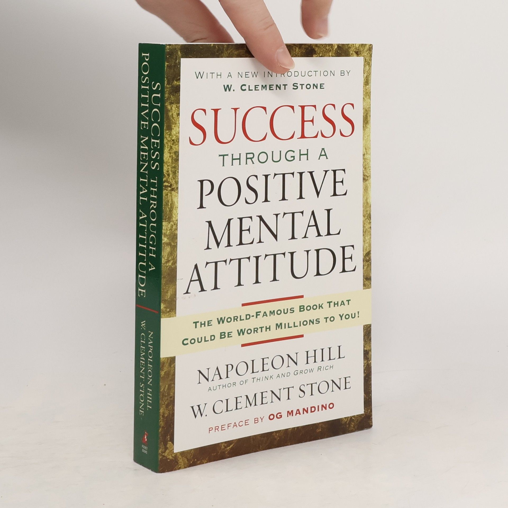 Napoleon Hill Success Through a Positive Mental Attitude