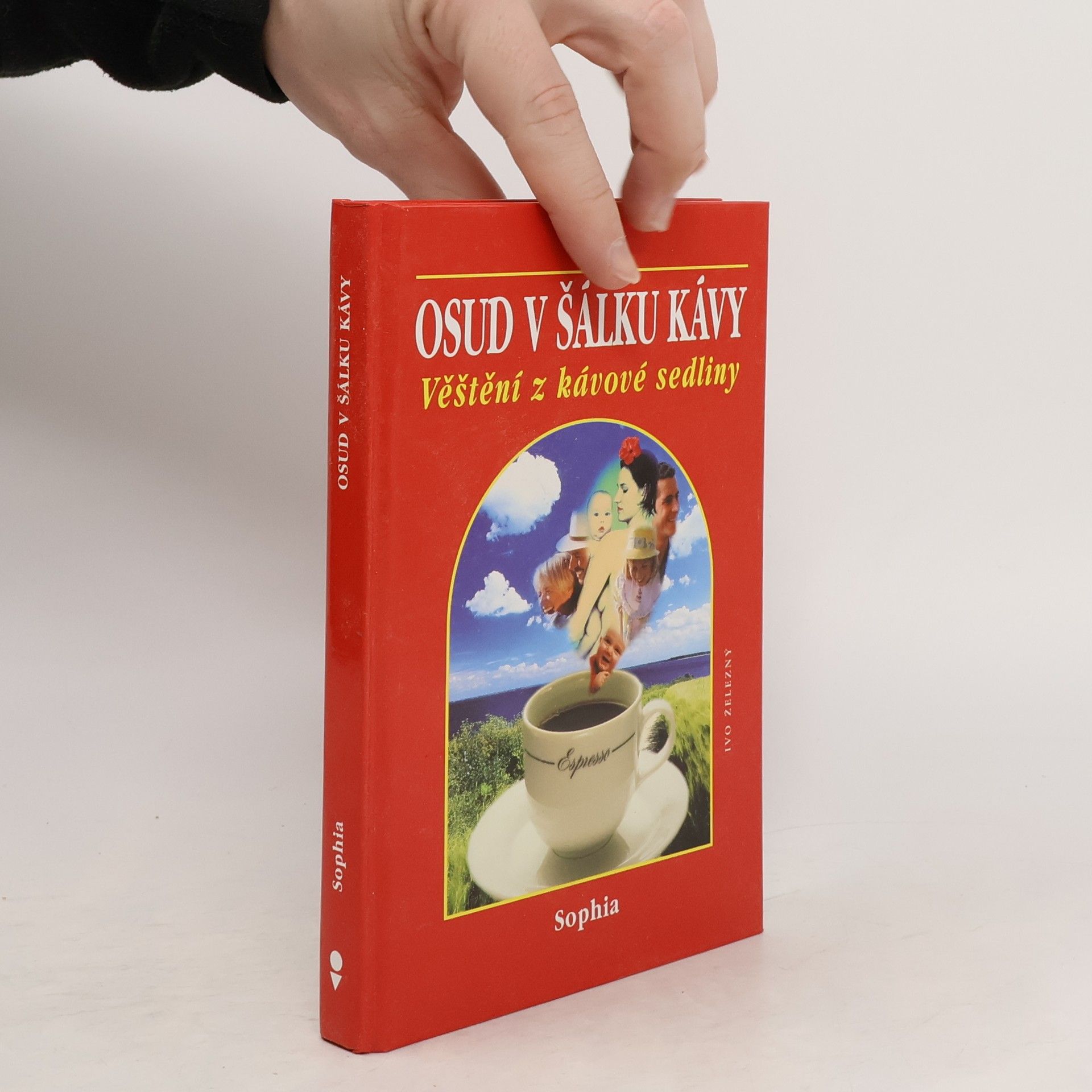 Sophia Osud v šálku kávy : věštění z kávové sedliny