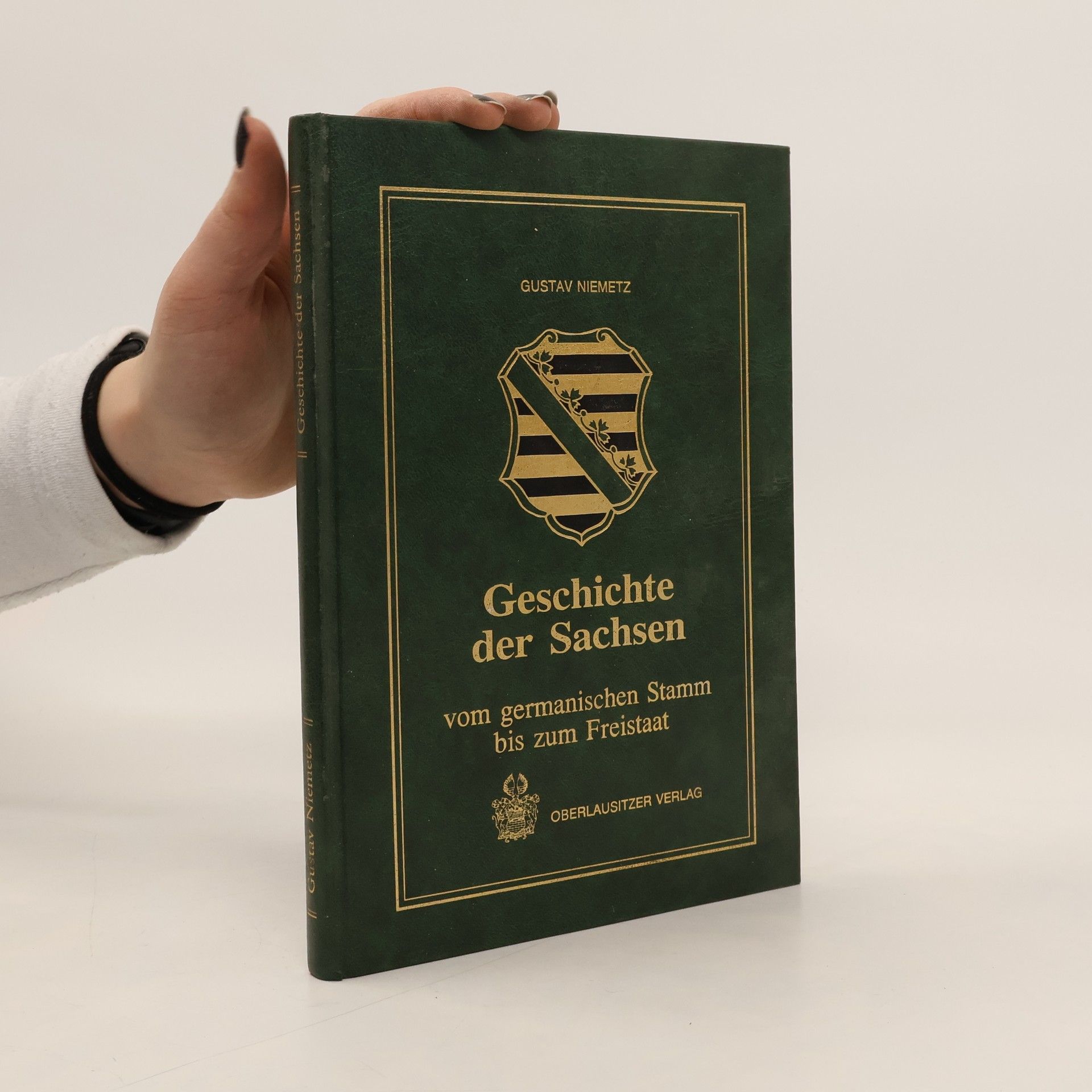 Gustav Niemetz Geschichte der Sachsen vom germanischen Stamm bis zum Freistaat