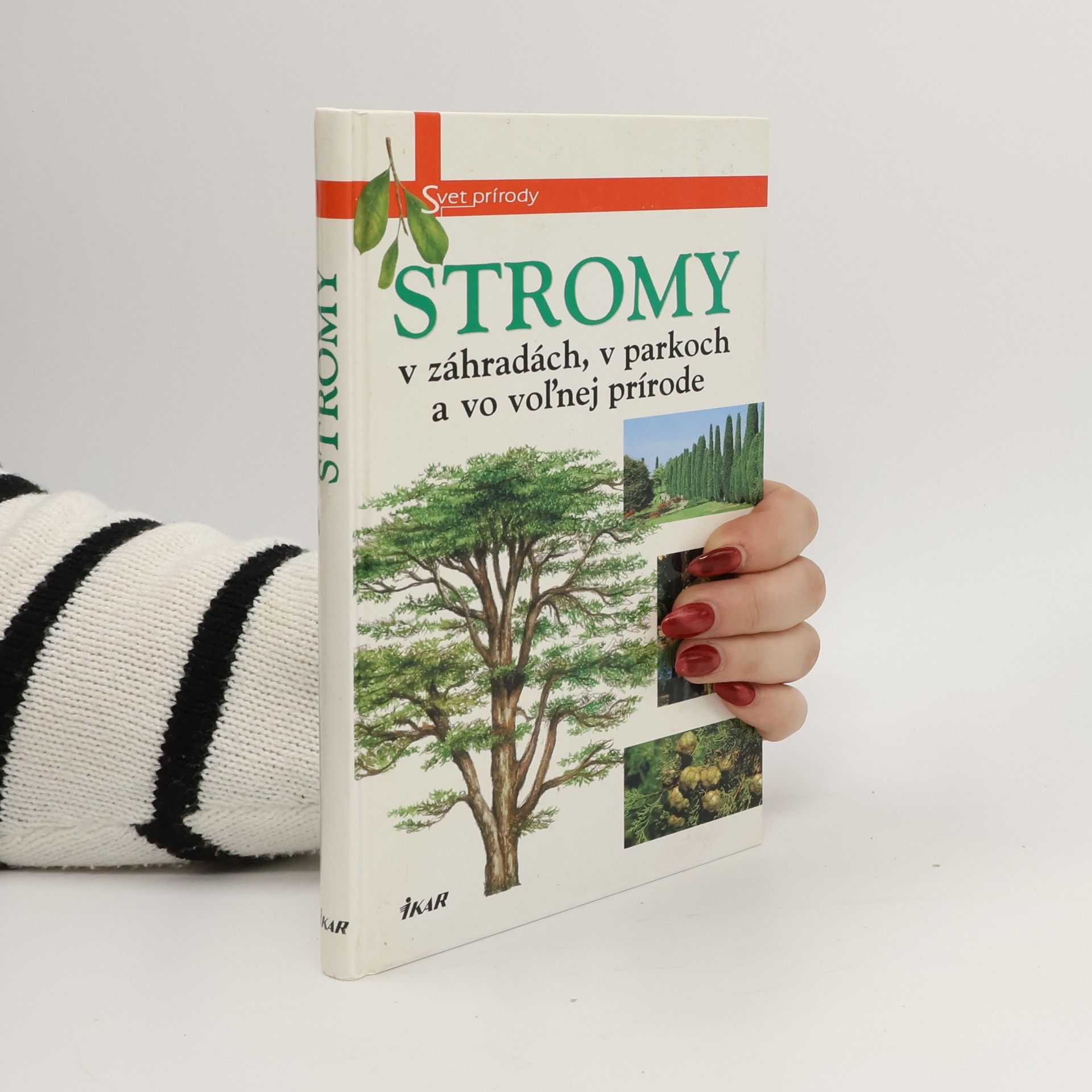 Kolektiv autorů Stromy v záhradách, v parkoch a vo voľnej prírode