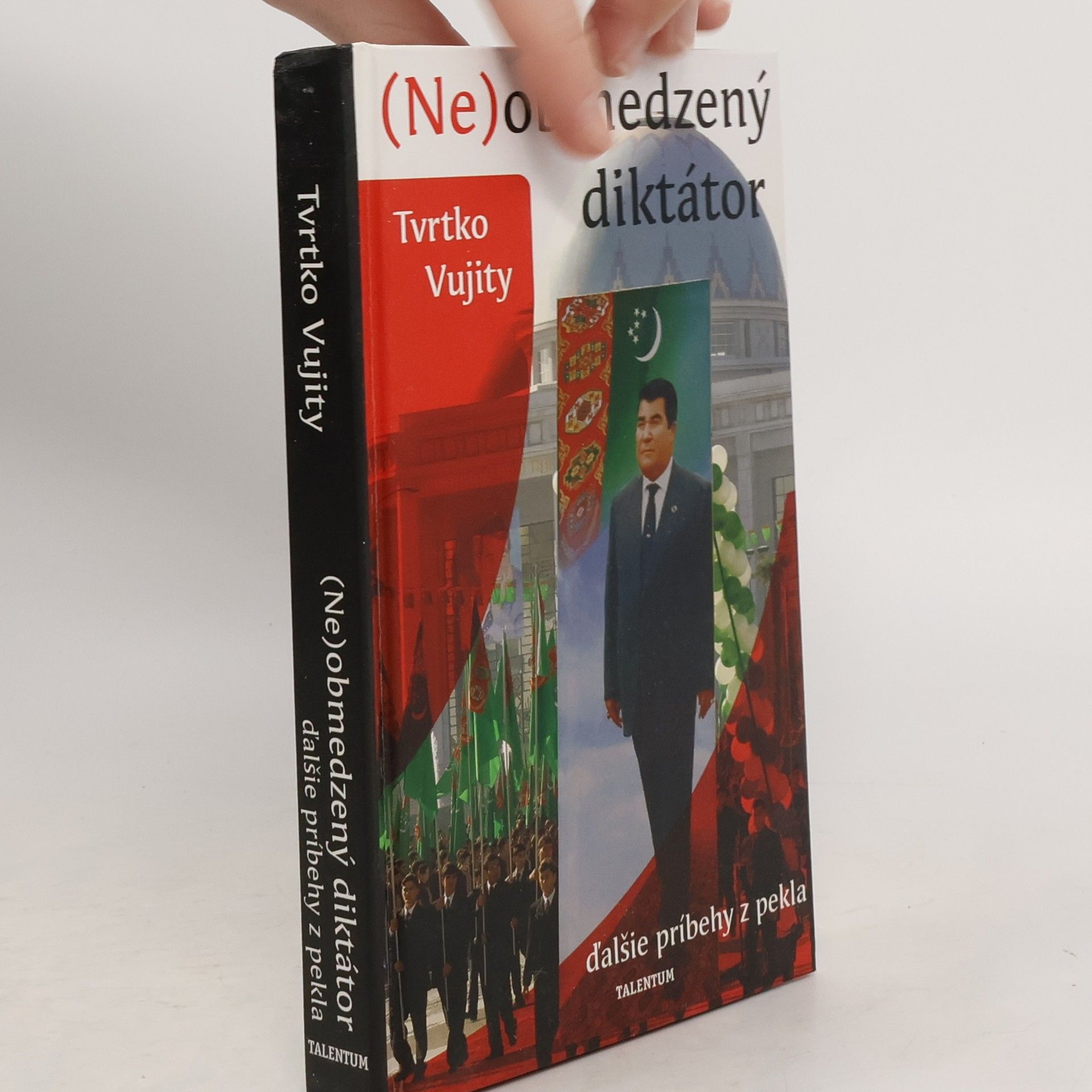 Tvrtko Vujity (Ne)obmedzený diktátor