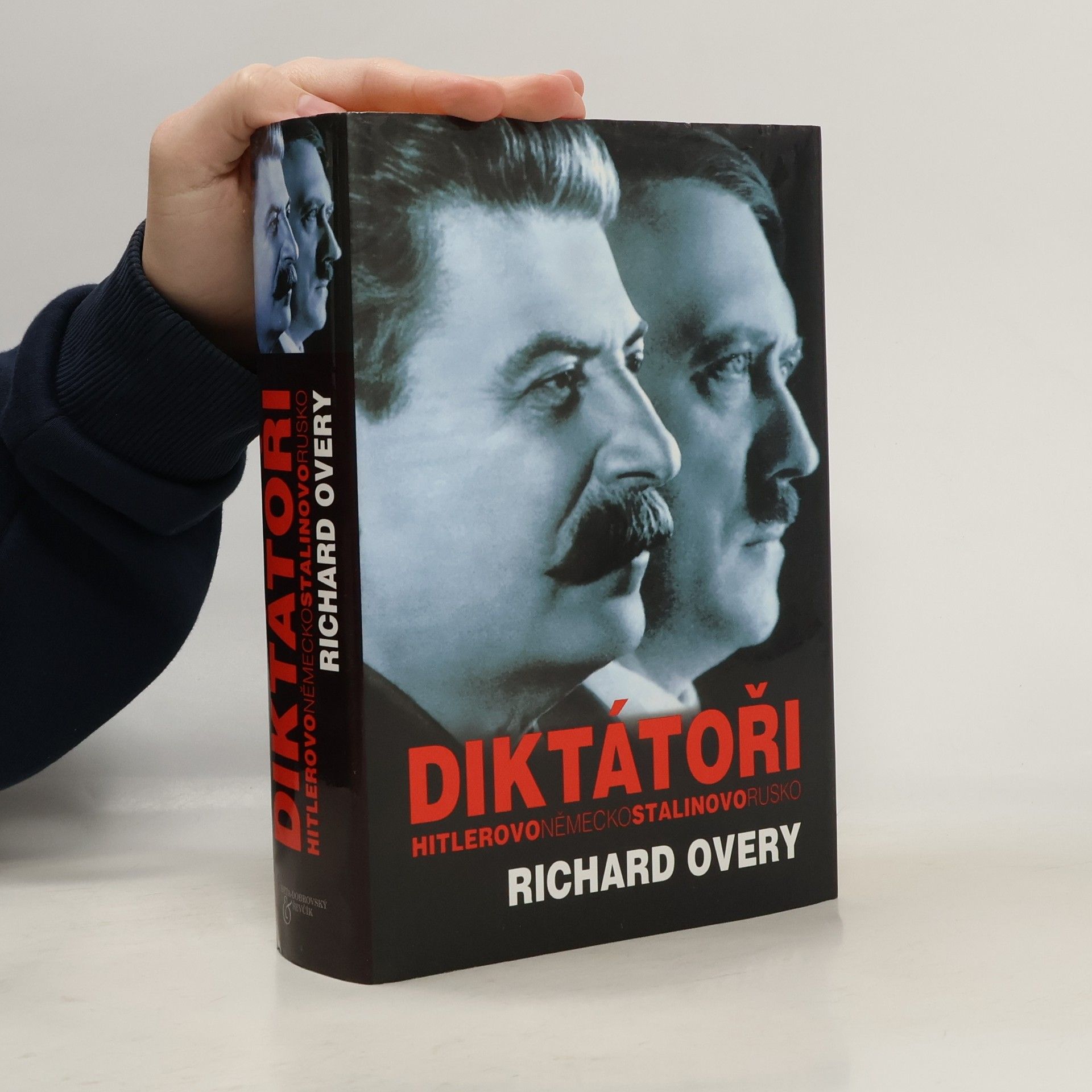 Richard Overy Diktátoři. Hitlerovo Německo a Stalinovo Rusko