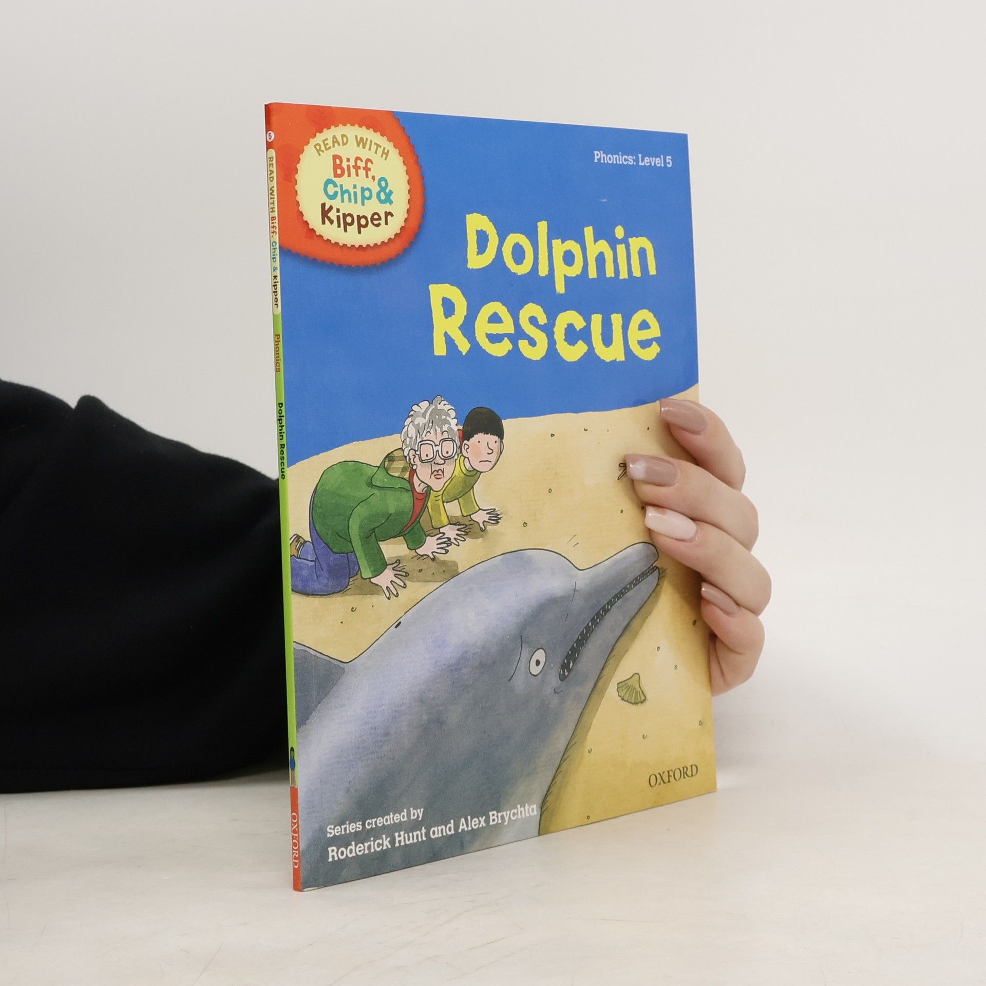 Roderick Hunt Read with Biff, Chip & Kipper Level 5. Dolphin Rescue