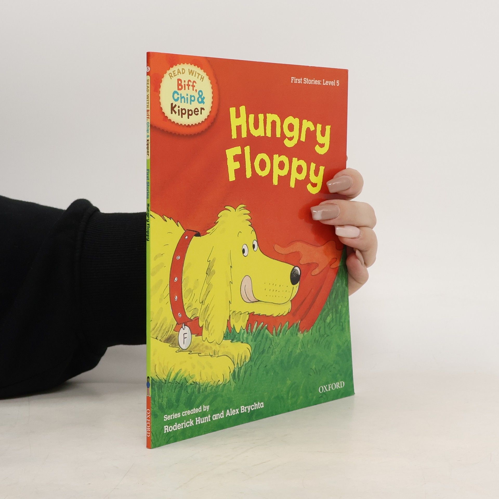 Roderick Hunt Read with Biff, Chip & Kipper Level 5. Hungry Floppy