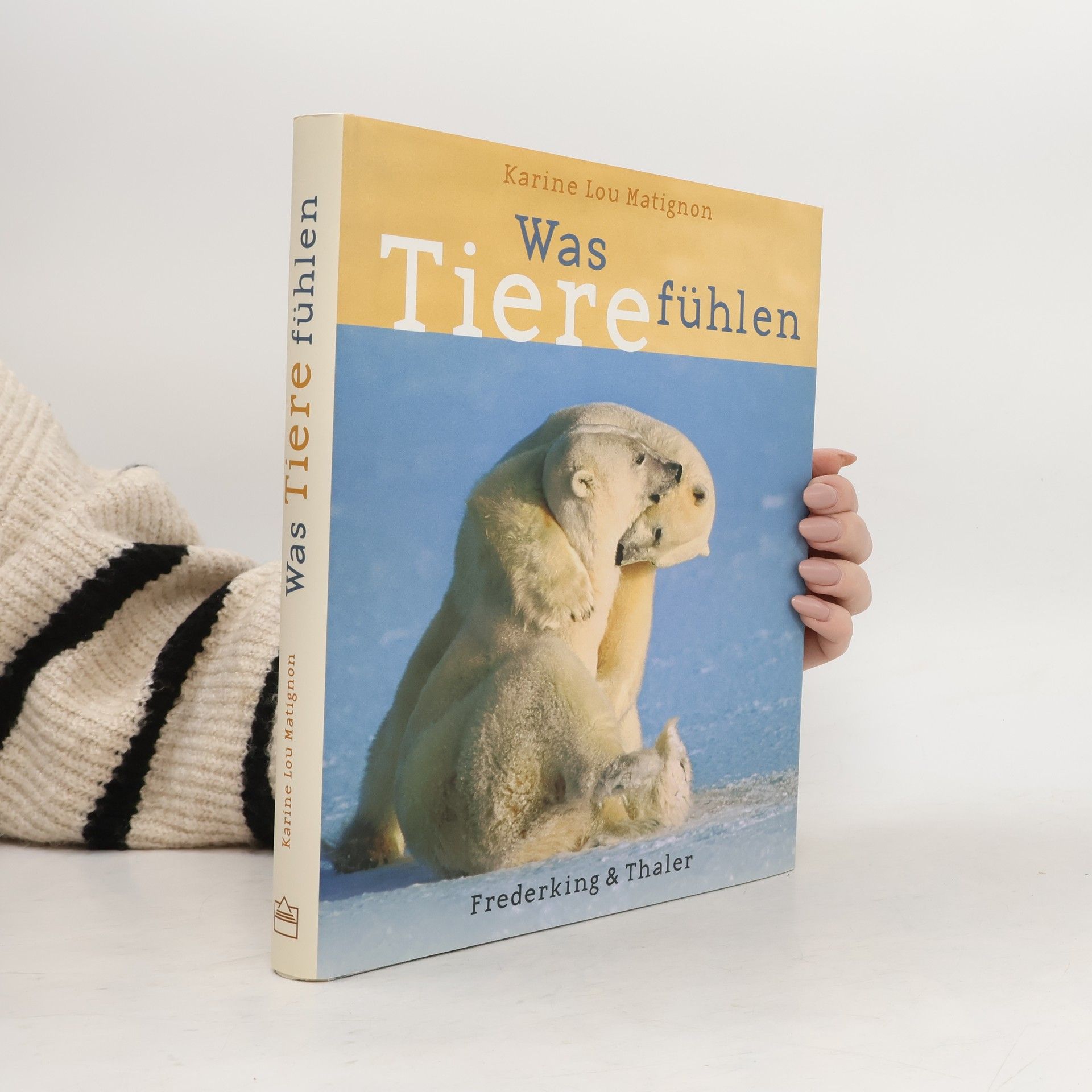 Karine Lou Matignon Was Tiere fühlen