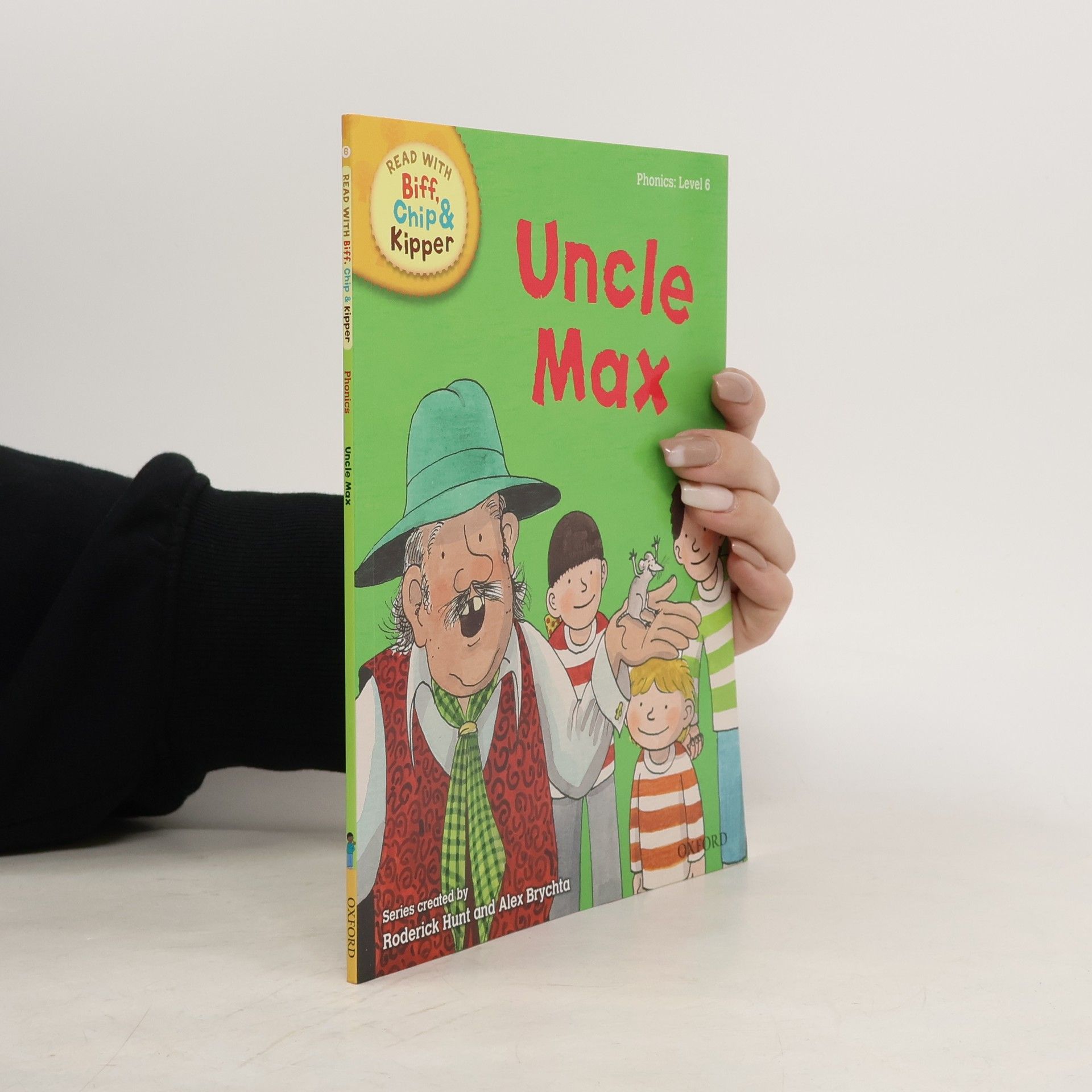 Roderick Hunt Read with Biff, Chip & Kipper Level 6. Uncle Max