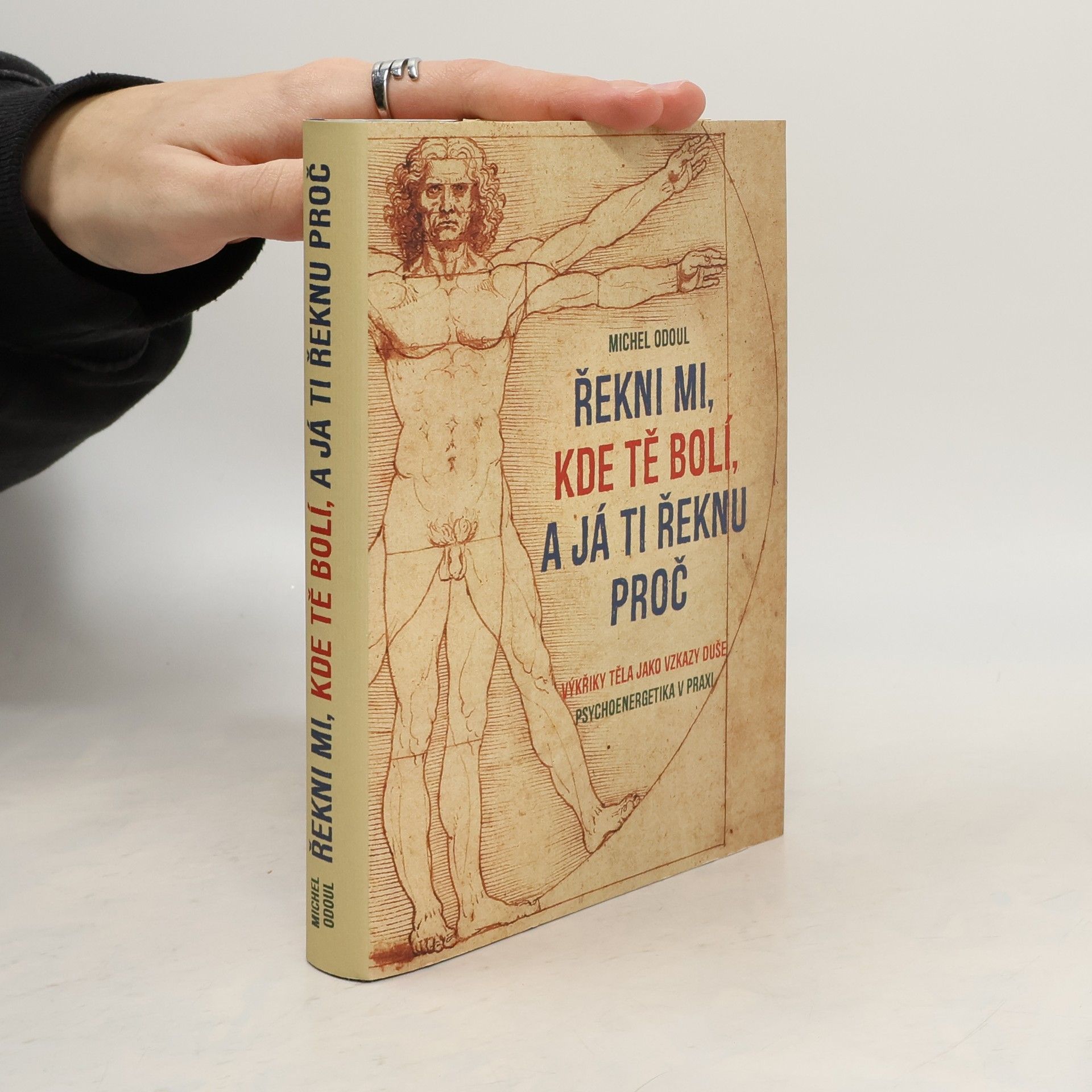 Michel Odoul Řekni mi, kde tě bolí, a já ti řeknu proč