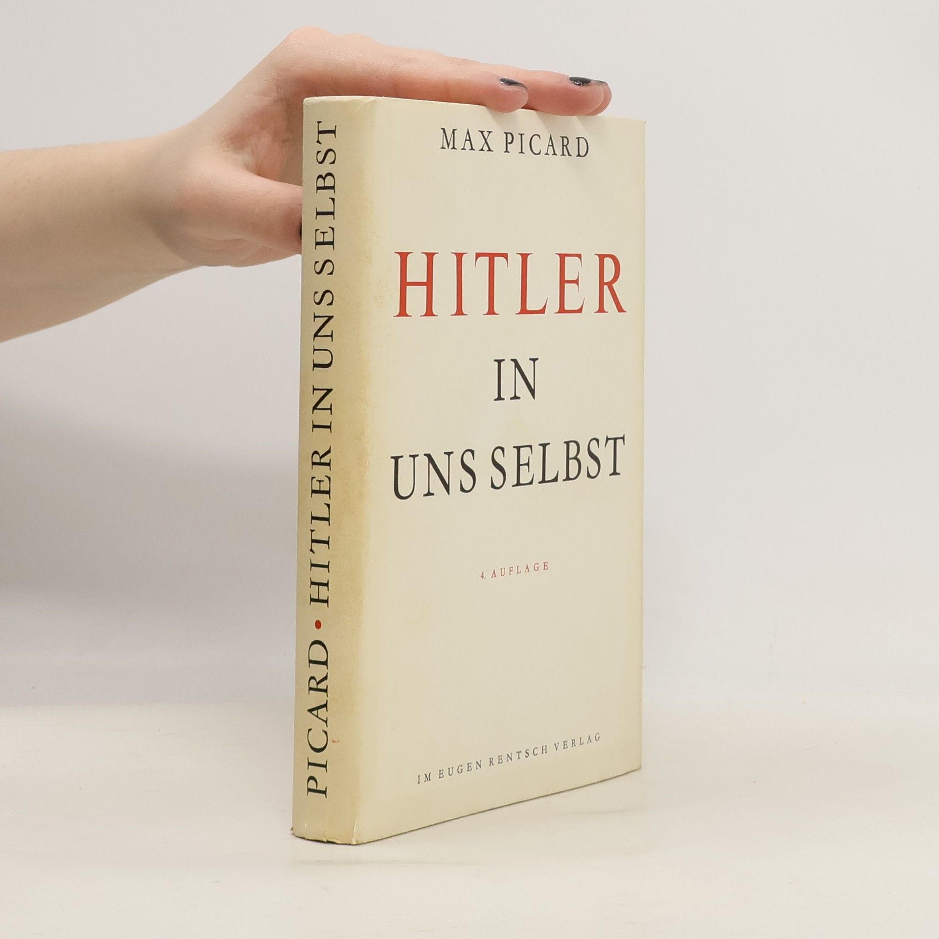 Max Picard Hitler in uns selbst