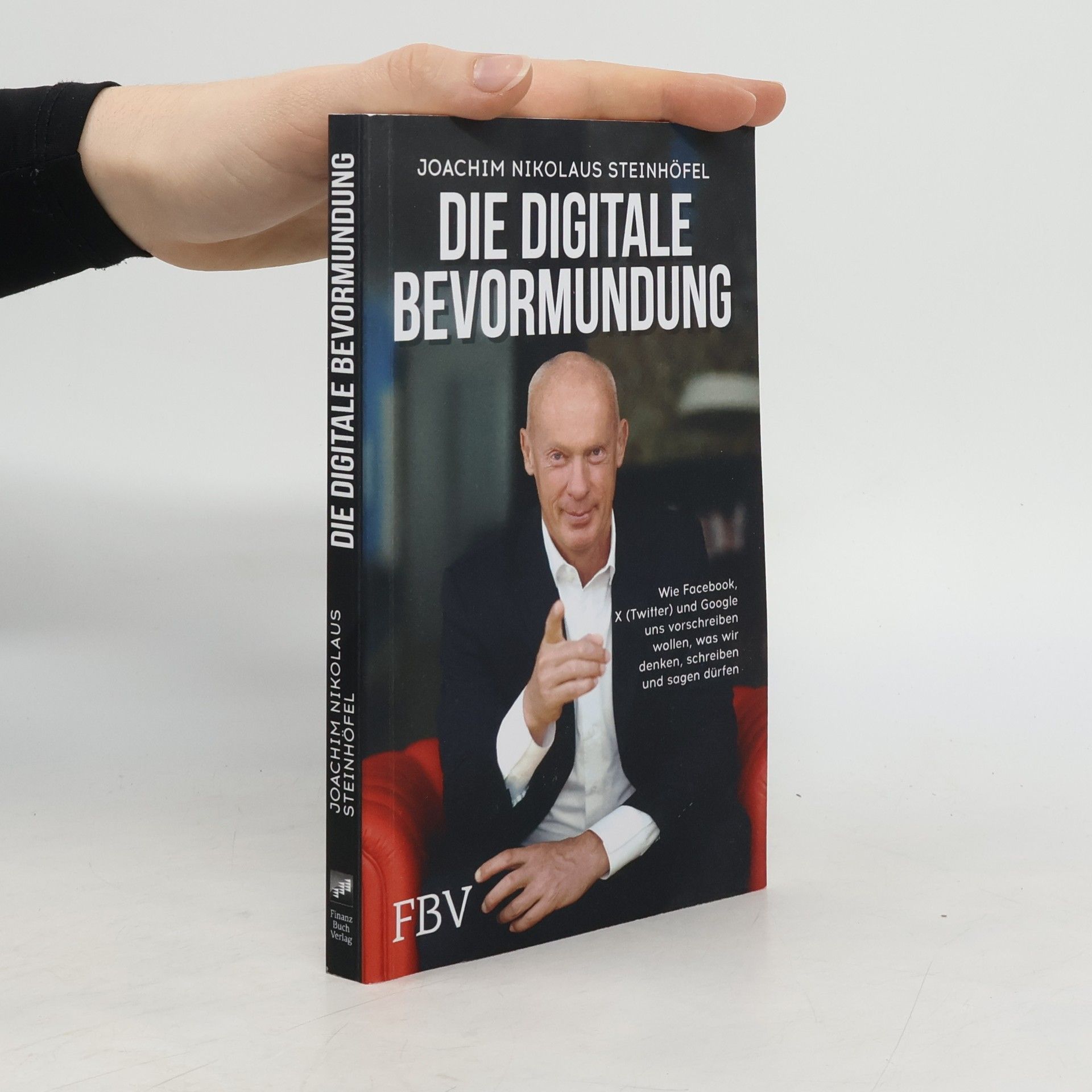 Hans-Joachim Steinhöfel Die digitale Bevormundung
