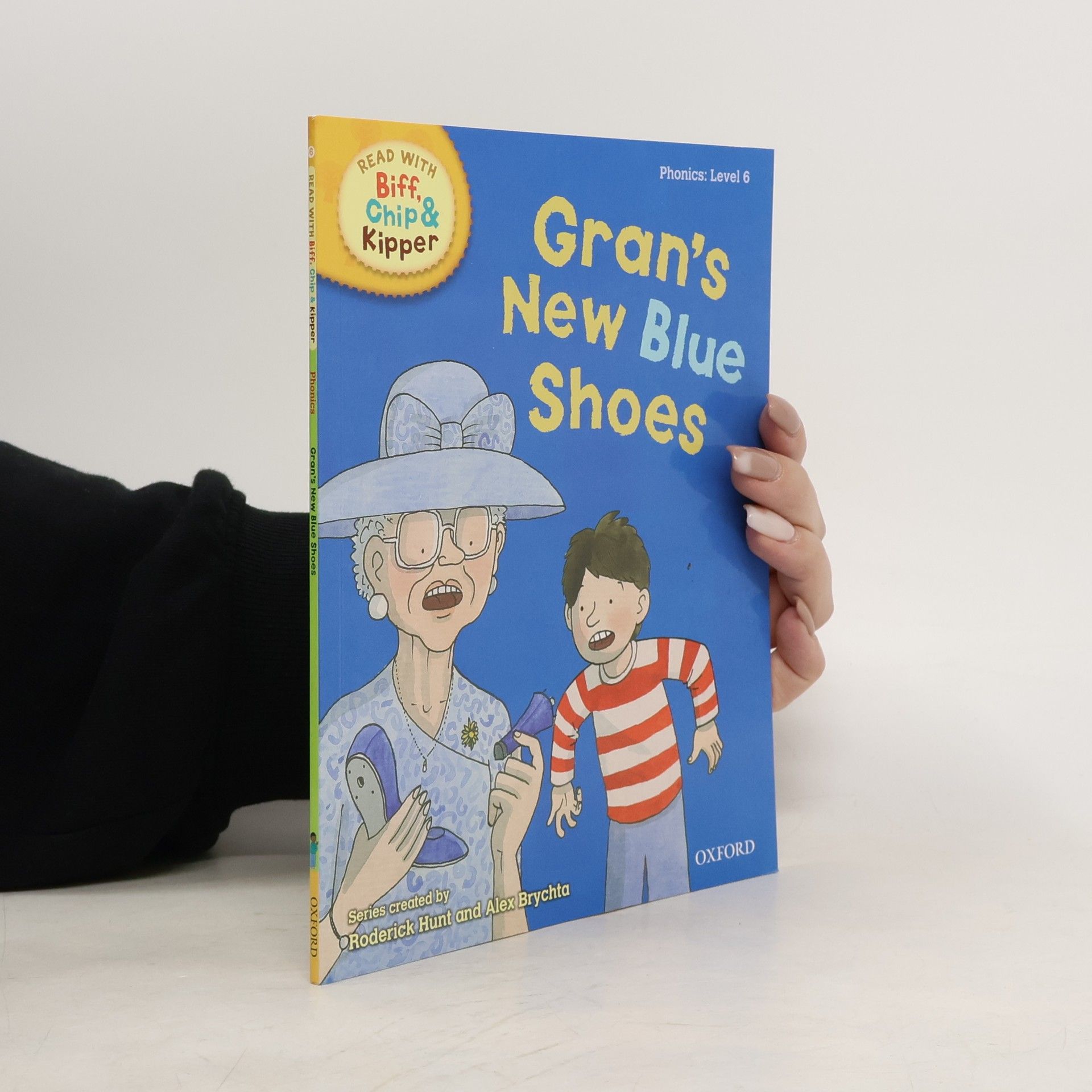 Roderick Hunt Read with Biff, Chip & Kipper Level 6. Gran's New Blue Shoes