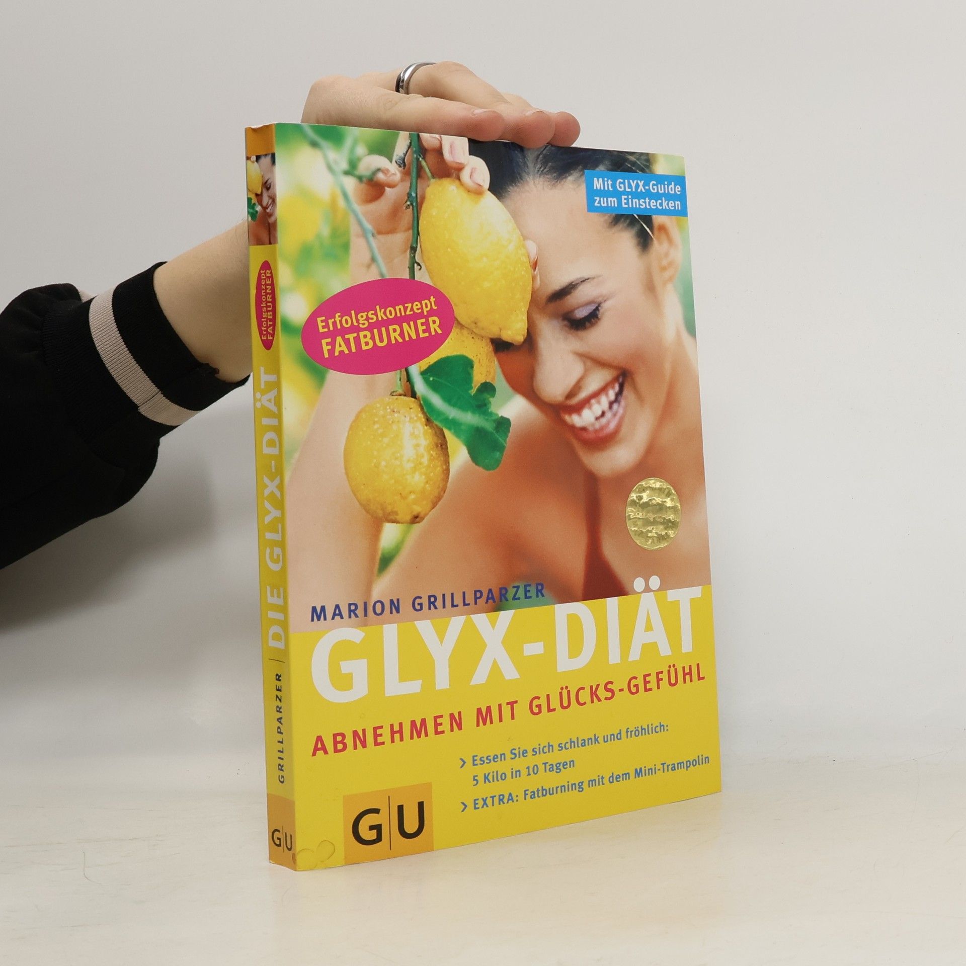 Marion Grillparzer Glyx-Diät. Abnehmen mit Glücks-Gefühl