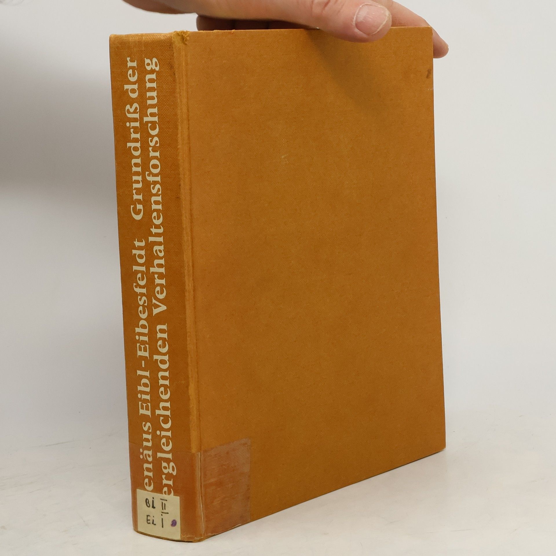 Irenäus Eibl-Eibesfeldt Grundriß der vergleichenden Verhaltensforschung. Ethologie