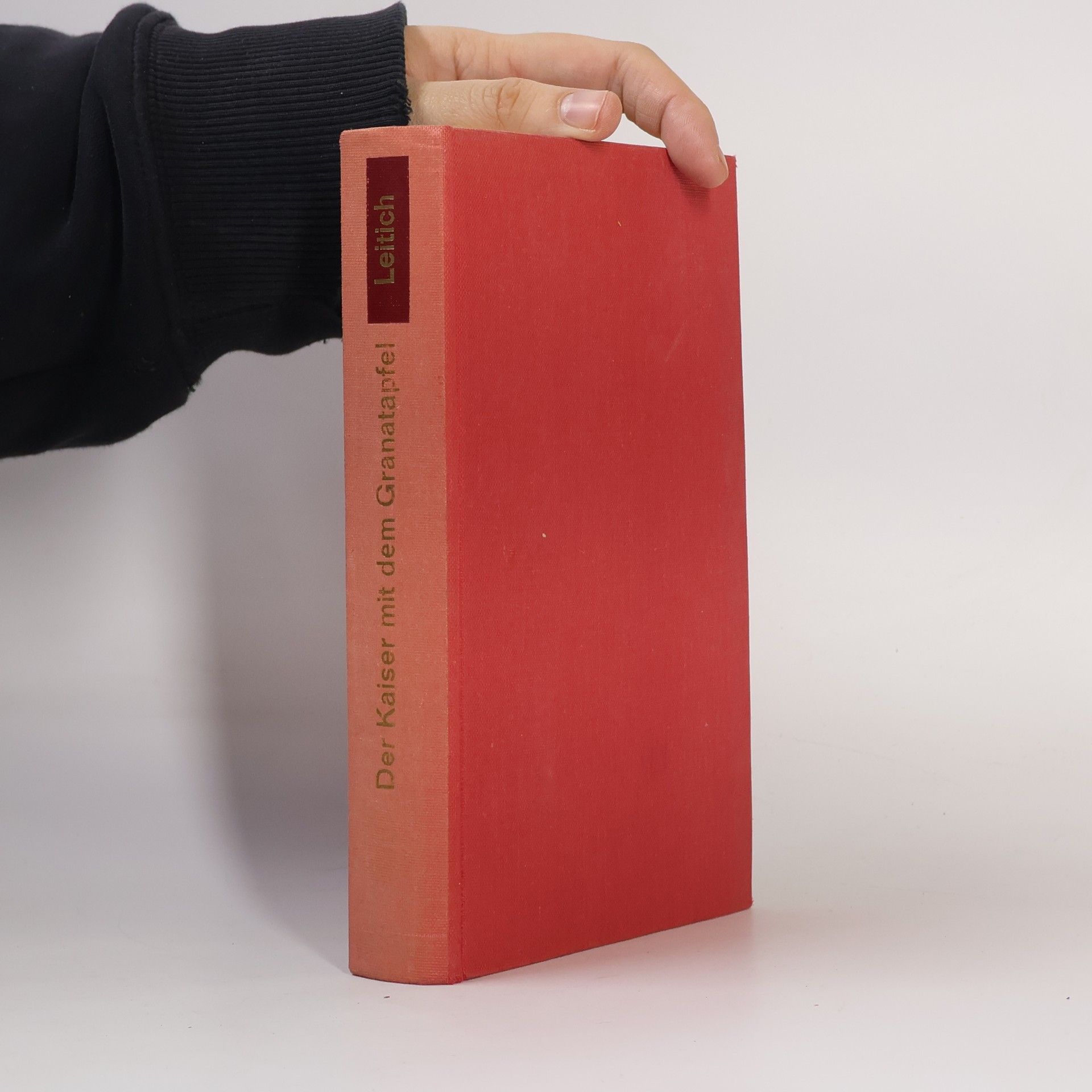 Ann Tizia Leitich Der Kaiser mit dem Granatapfel