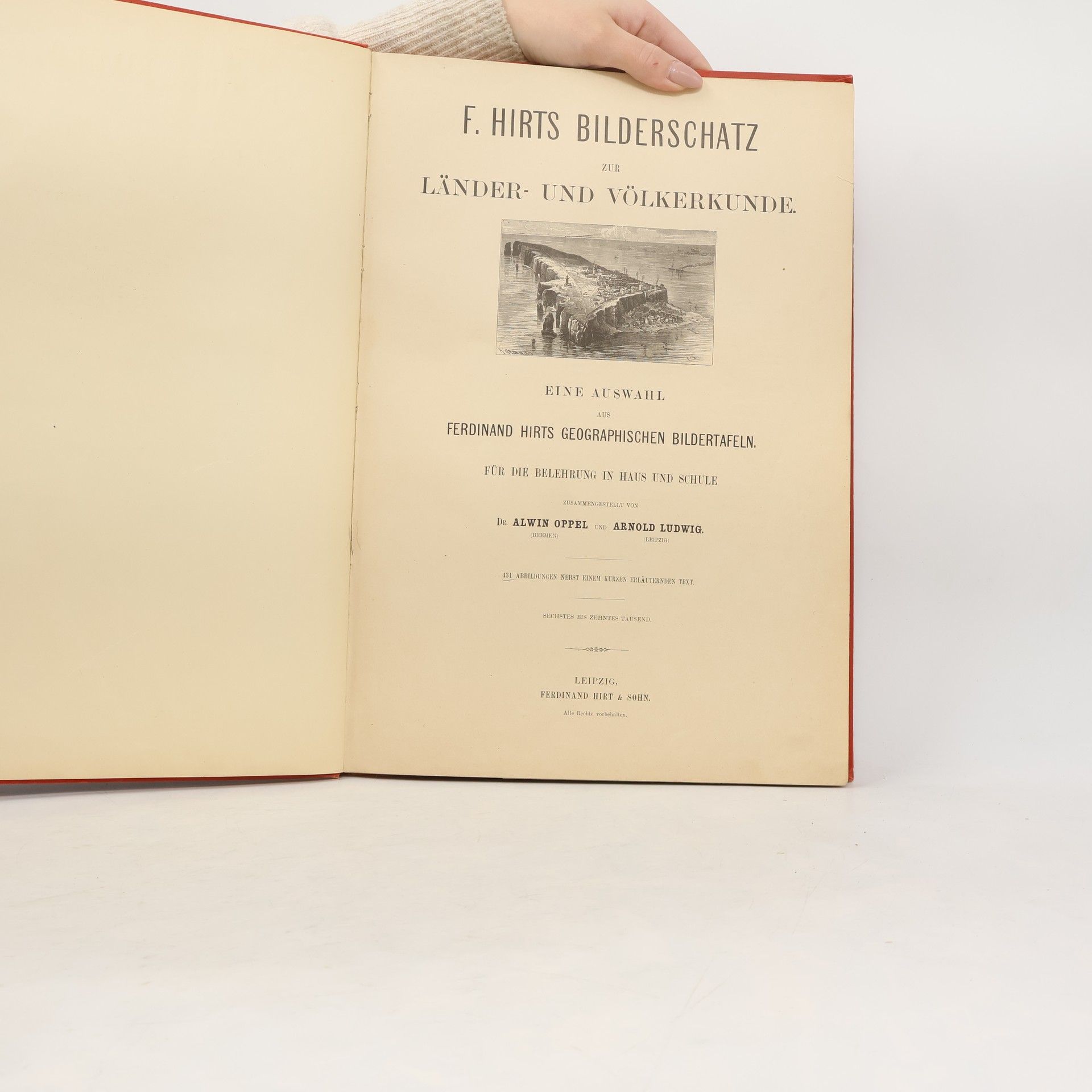 Ferdinand Hirt F. Hirts Bilderschatz zur Länder- und Völkerkunde