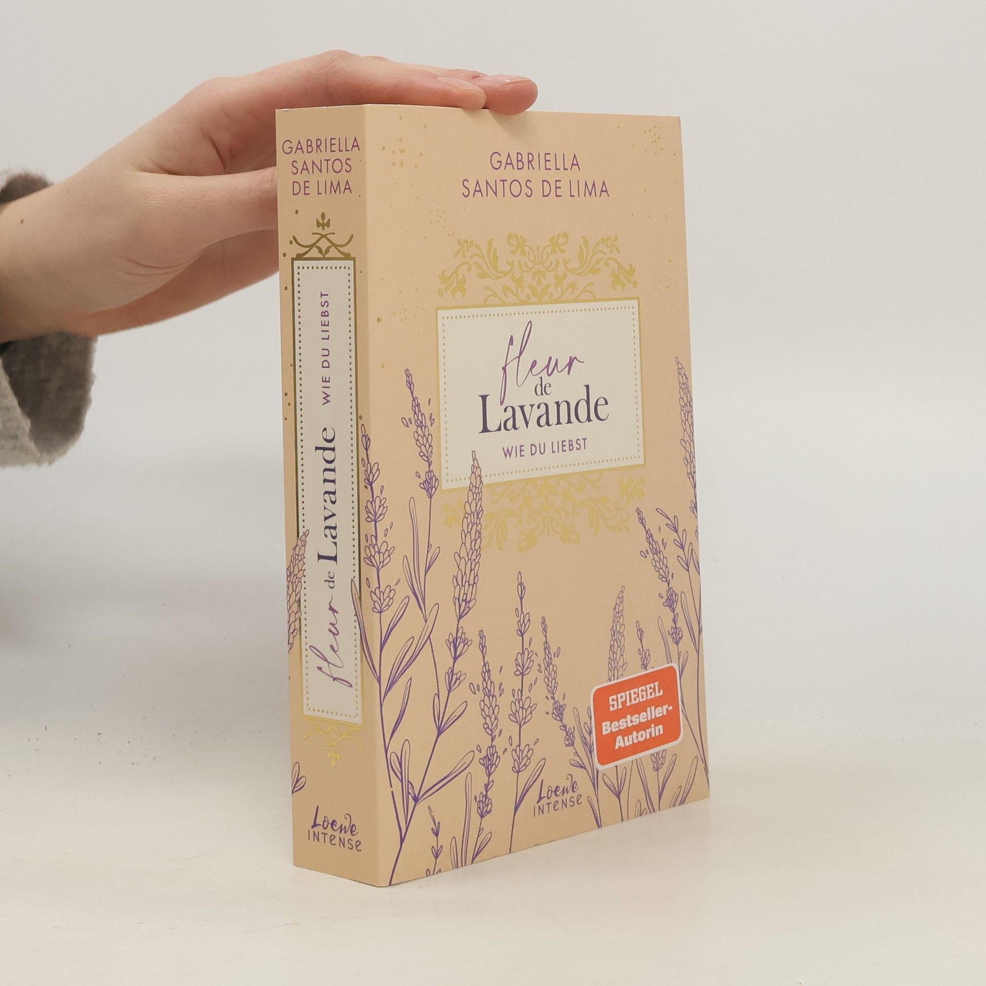 Gabriella Santos de Lima Fleur de Lavande - 1: Wie du liebst