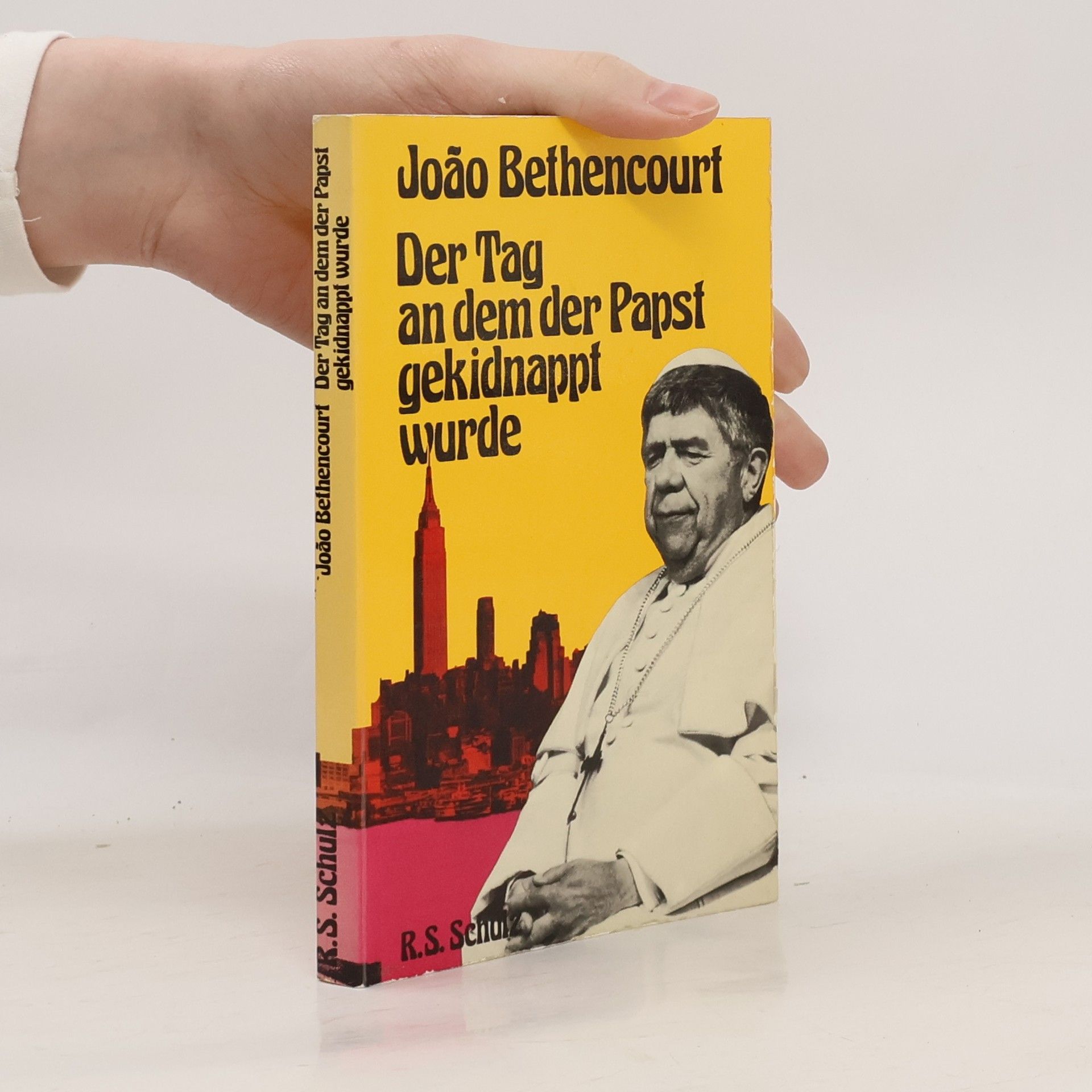 João Bethencourt Der Tag, an dem der Papst gekidnappt wurde