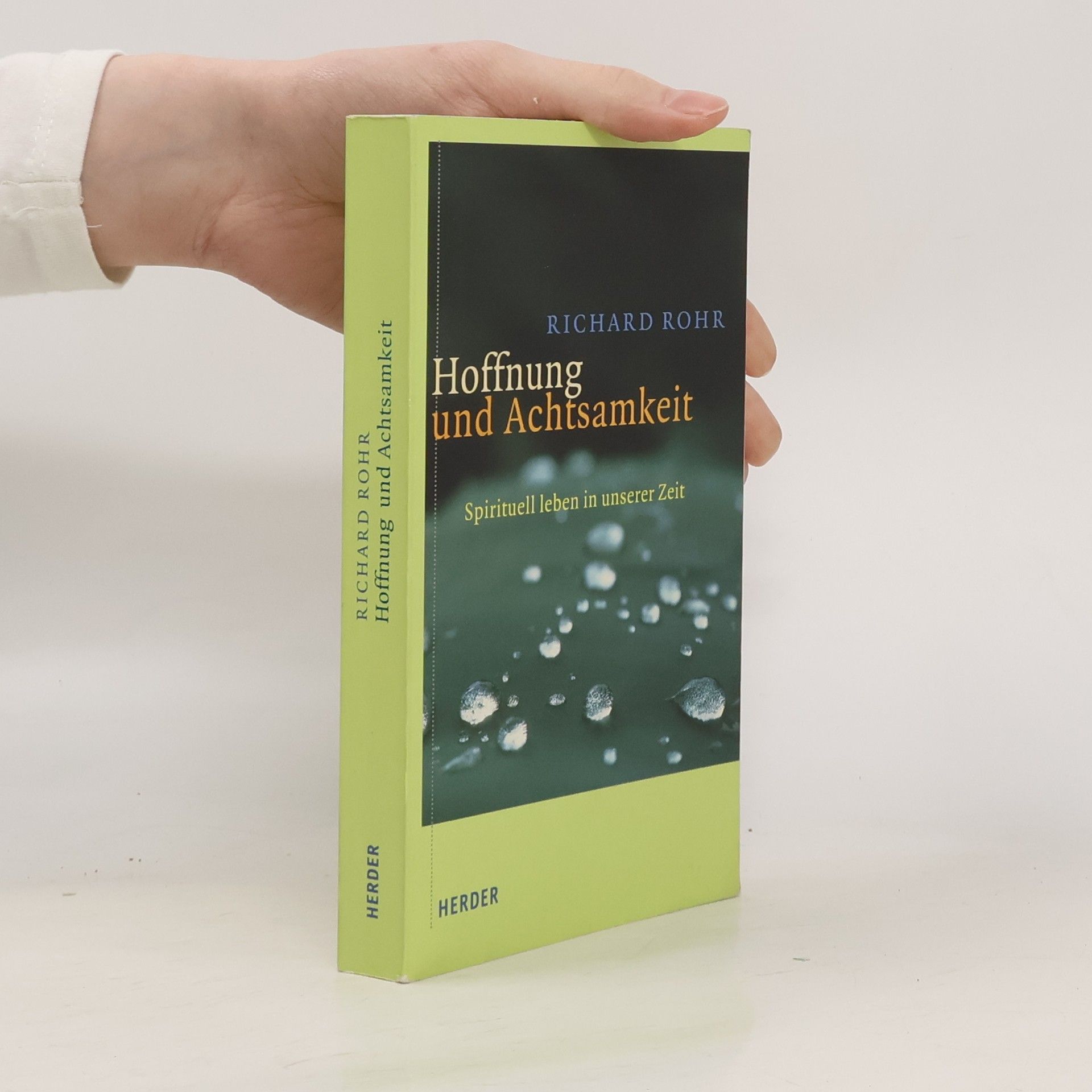 Richard Rohr Hoffnung und Achtsamkeit