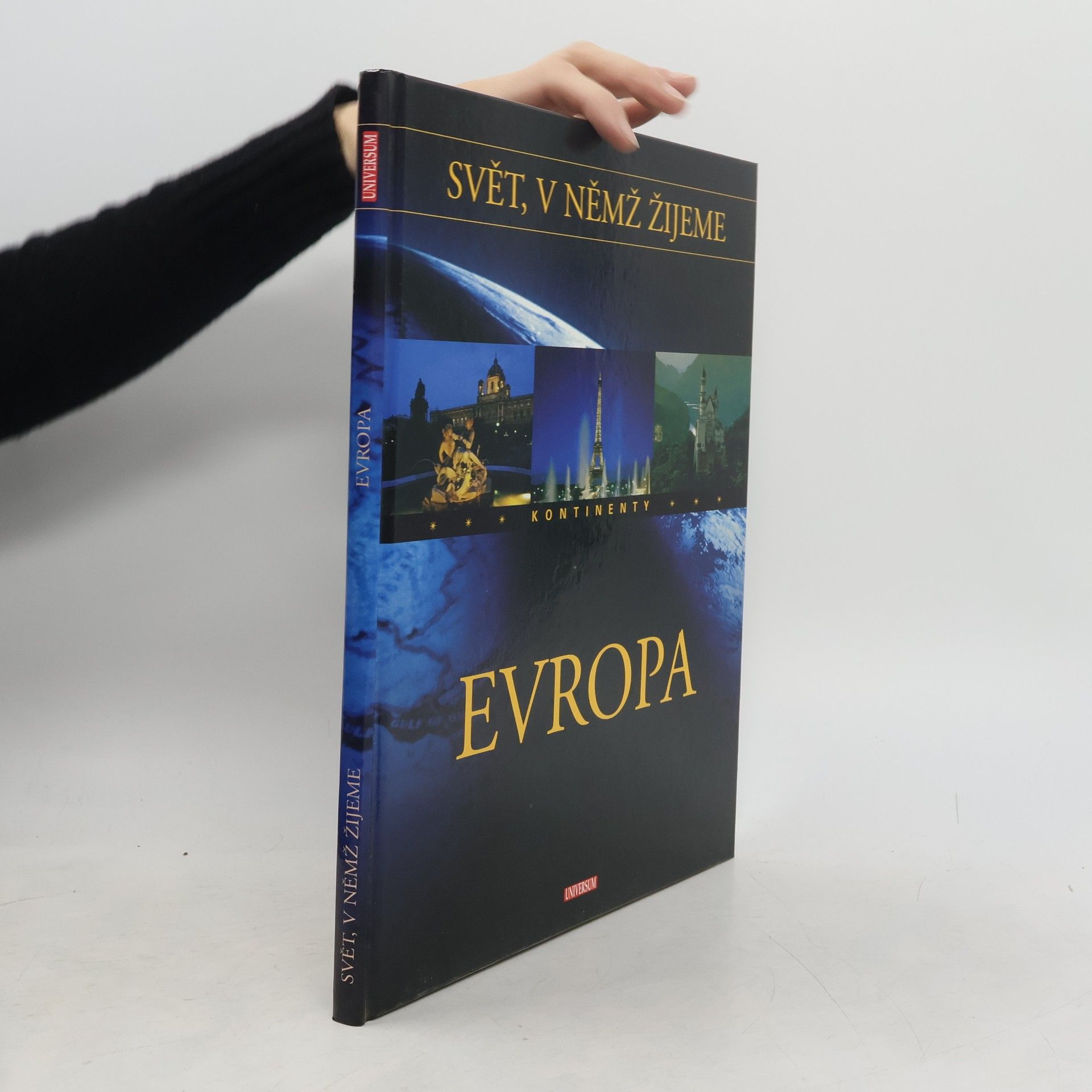 Autorenkollektiv Svět, v němž žijeme. Kontinenty. Evropa