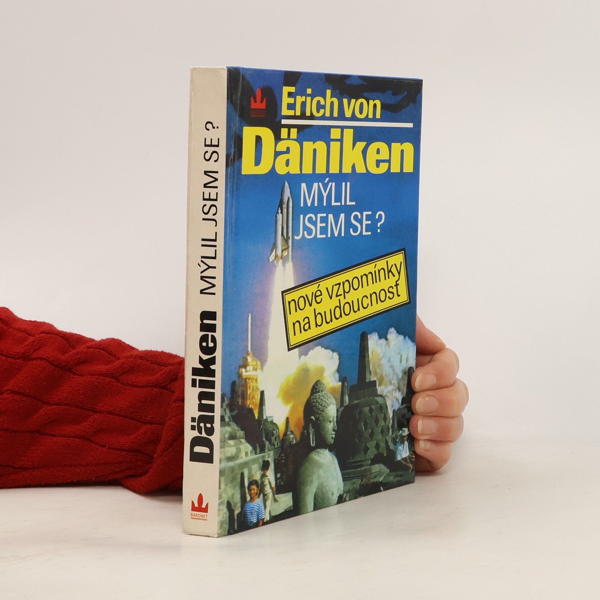 Erich von Däniken Mýlil jsem se? Nové vzpomínky na budoucnost