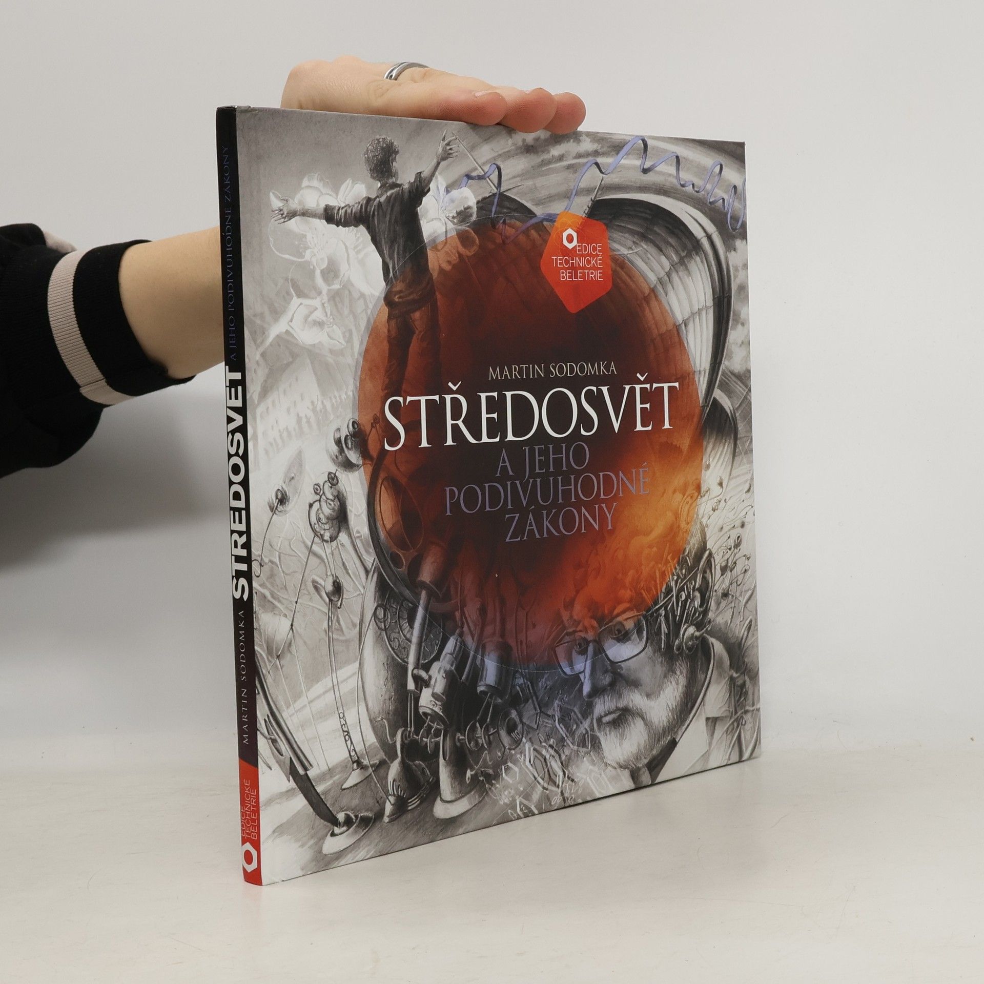 Martin Sodomka Středosvět a jeho podivuhodné zákony