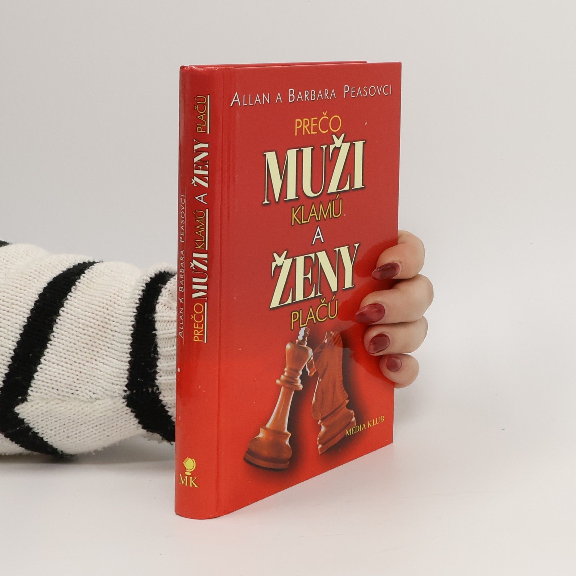 Allan Pease Prečo muži klamú a ženy plačú