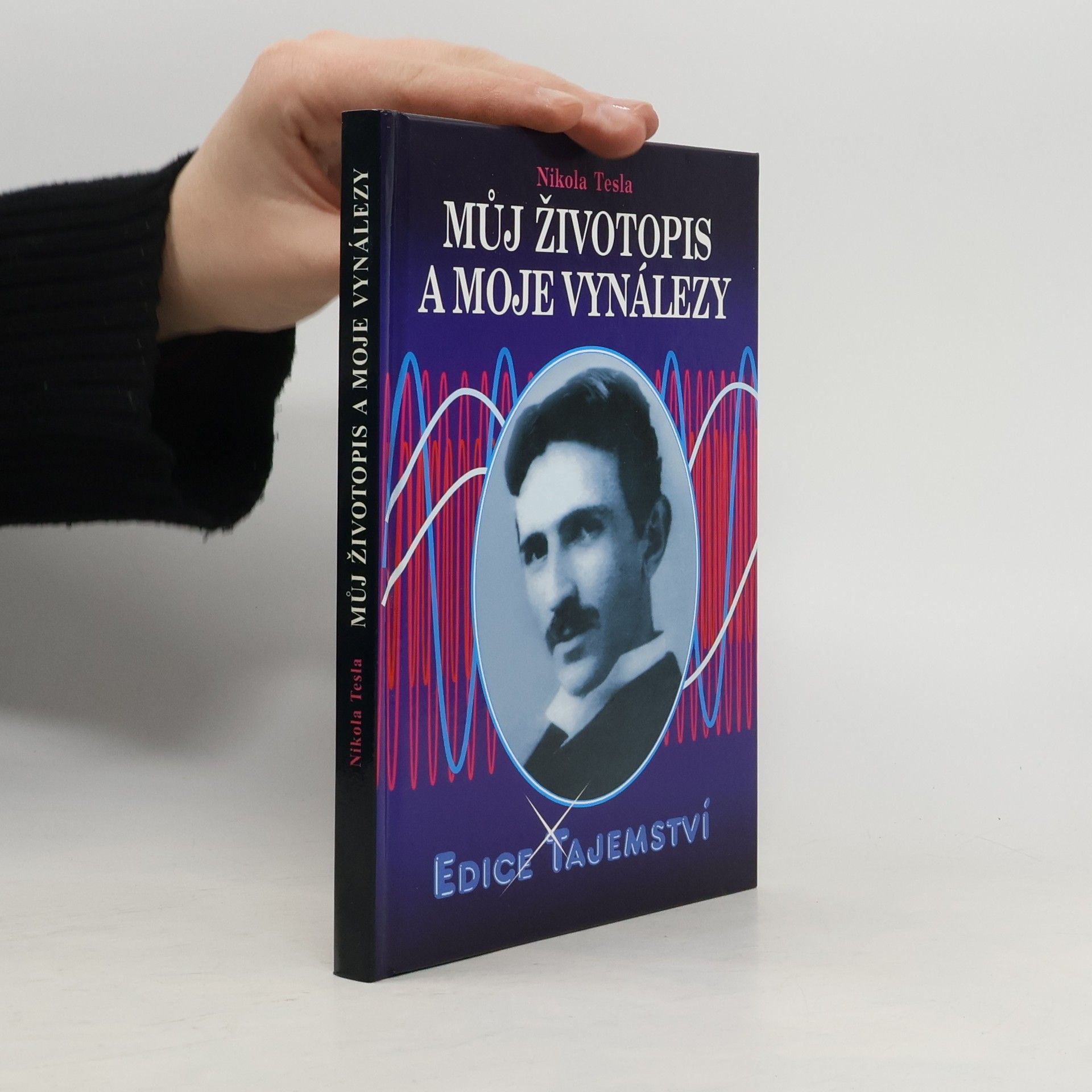 Nikola Tesla Můj životopis a moje vynálezy